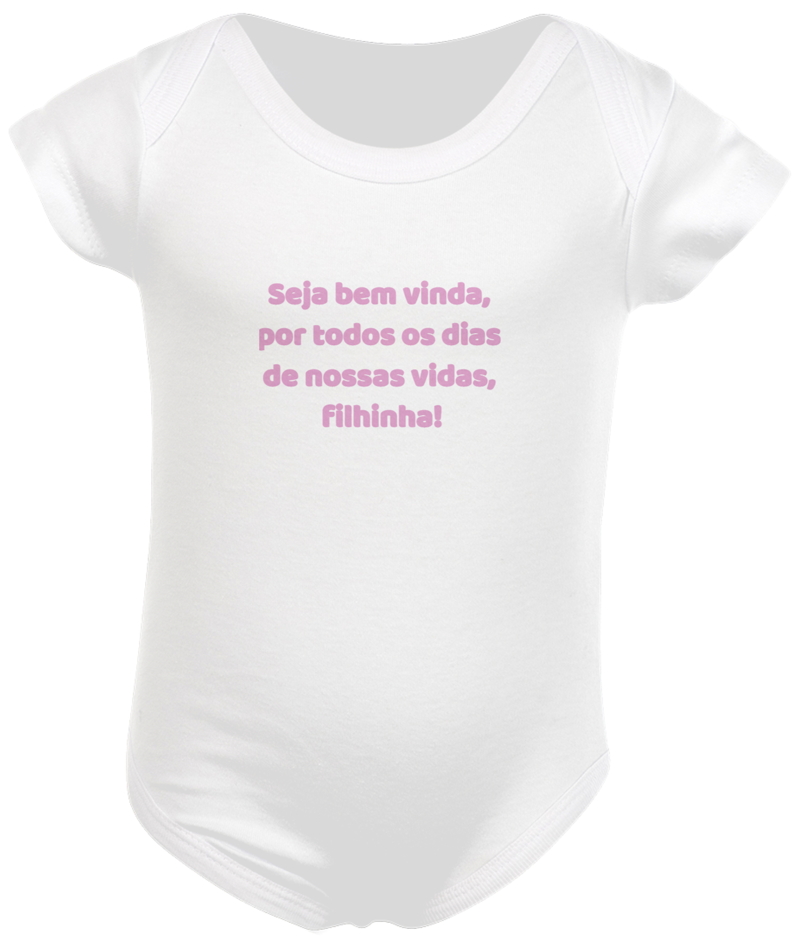 BODY INFANTIL MENINA - BEM VINDA: - Seja bem vinda...