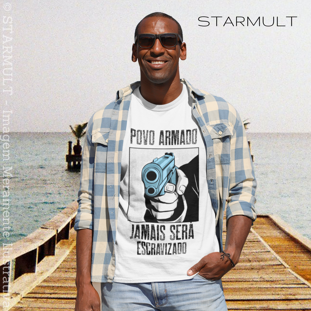 CAMISETA - POVO ARMADO JAMAIS SERÁ ESCRAVIZADO STARMULT