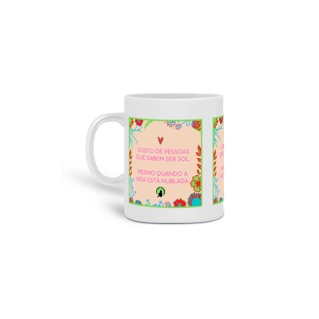 GOSTO DE PESSOAS QUE SAIBAM SER SOL