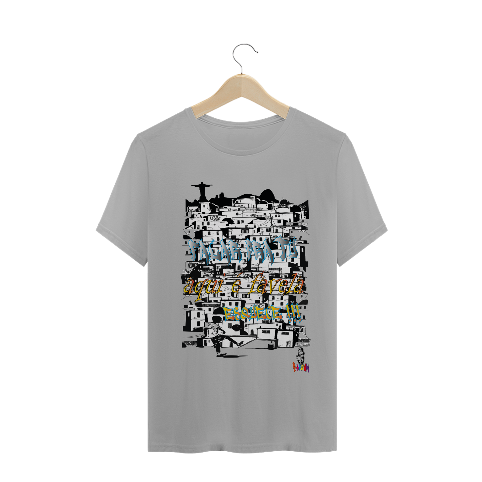 camiseta falar pra tu aqui é favela esquece (original B.Brown)