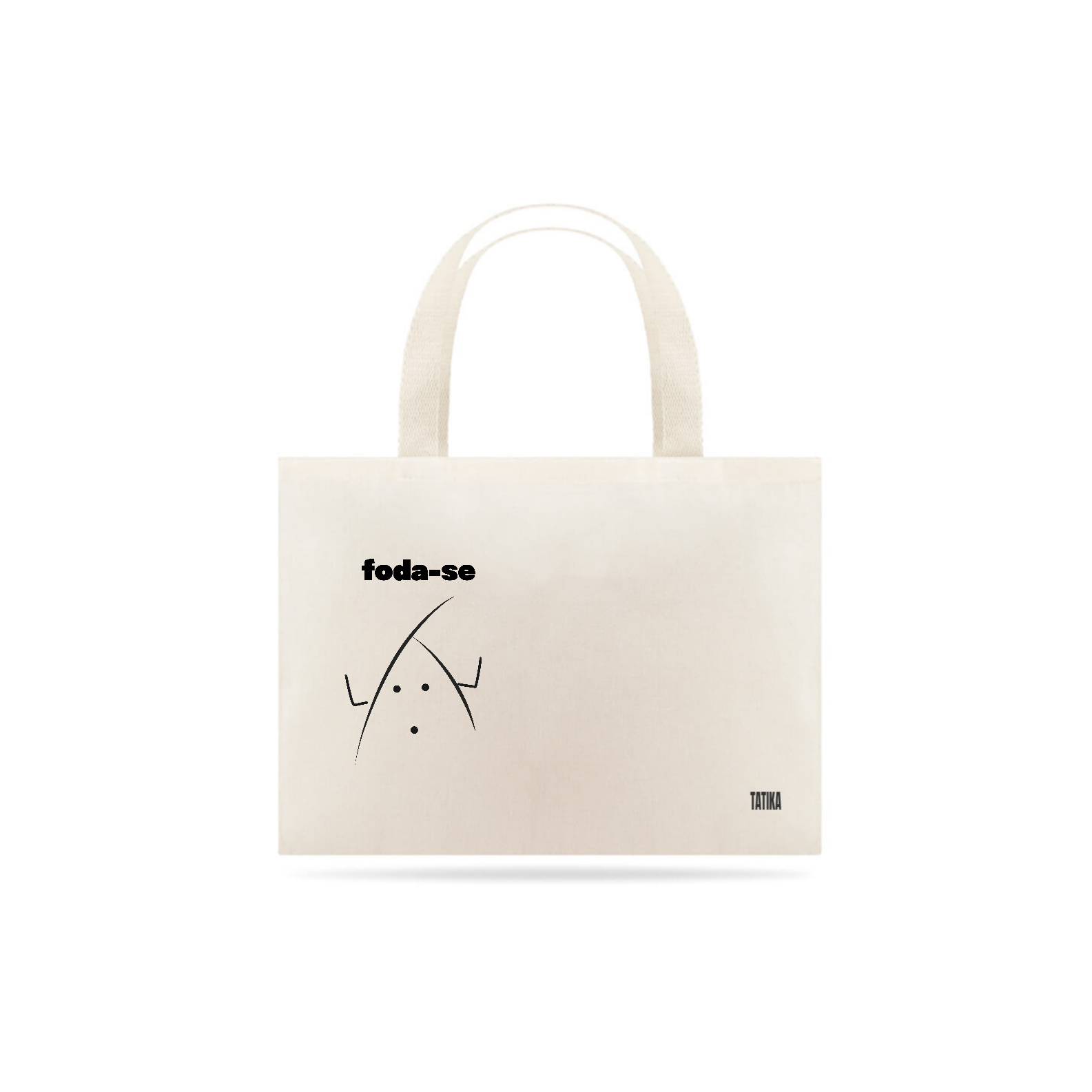 ECO BAG FODA-SE - COLEÇÃO RECADO