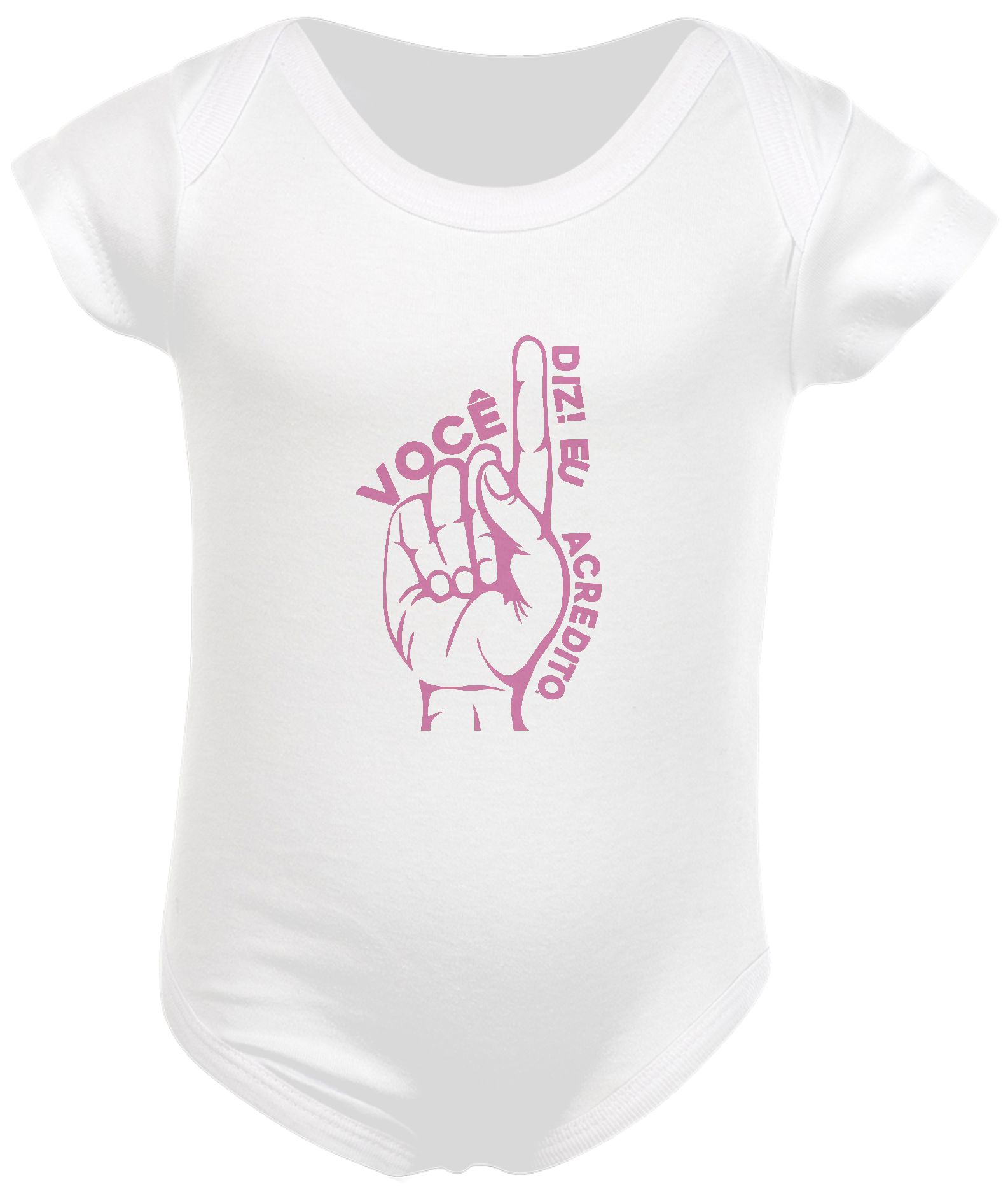 BODY INFANTIL - VOCÊ DIZ EU ACREDITO.1