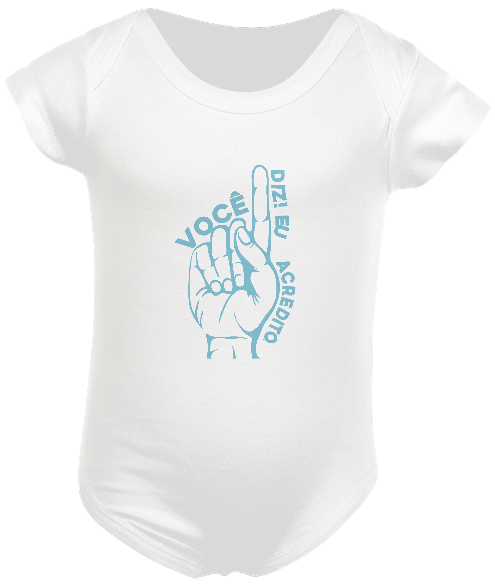 BODY INFANTIL - VOCÊ DIZ EU ACREDITO.2