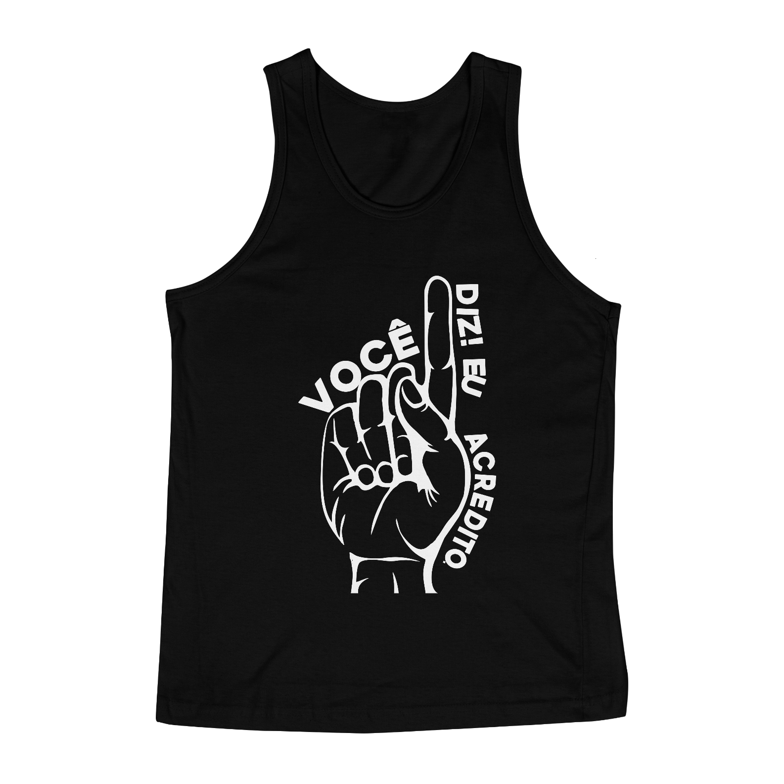 Nome do produto  VOCÊ DIZ EU ACREDITO - REGATA 4