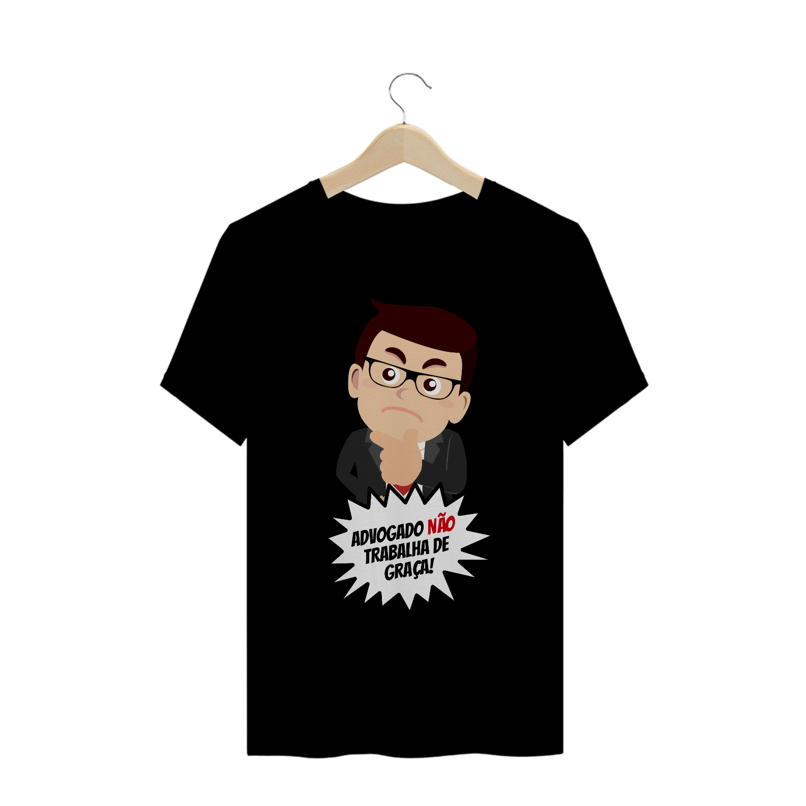 Nome do produto  ADVOGADO NÃO TRABALHA DE GRAÇA!