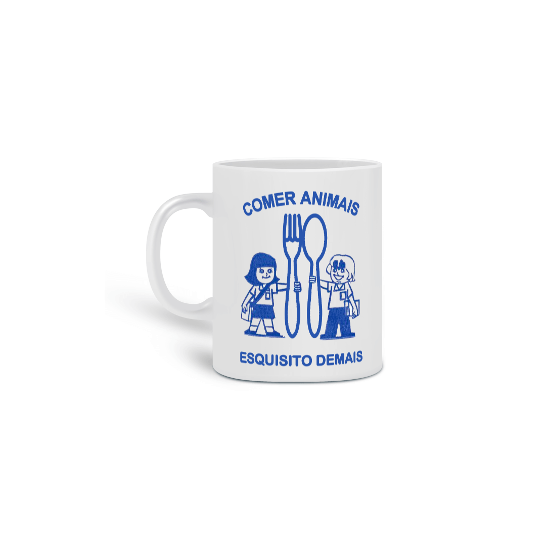 Nome do produto  Caneca Comer animais, esquisito demais.