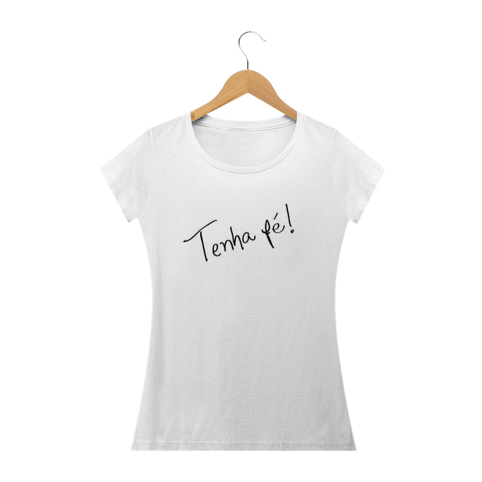 Camiseta Feminina Tenha Fé