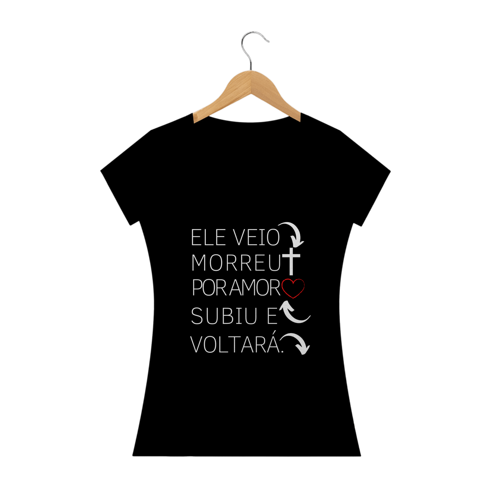 Camiseta Feminina Ele Veio