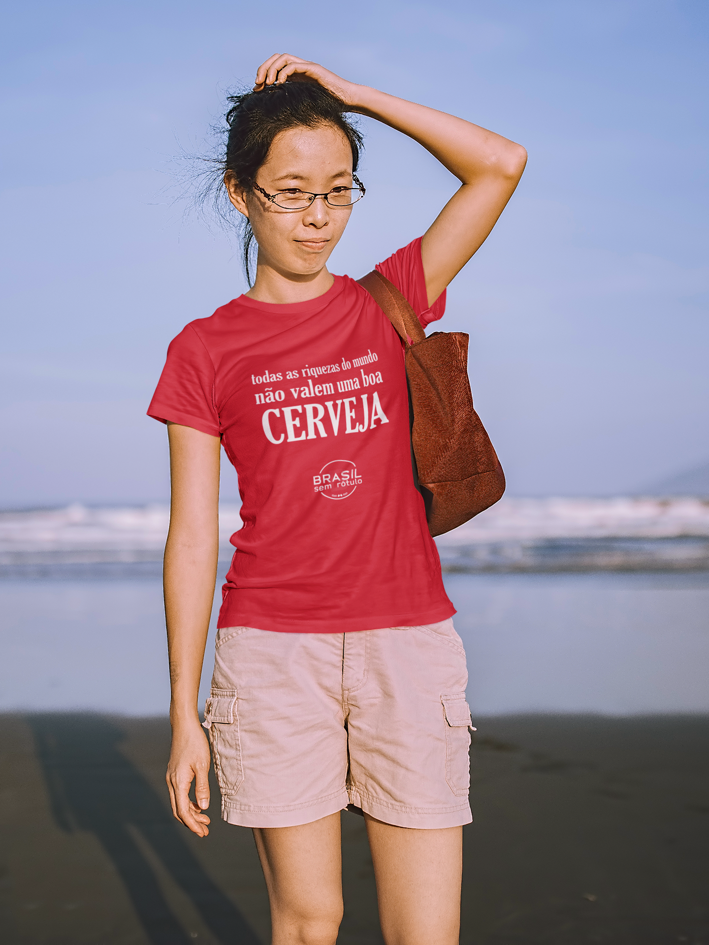 TODAS AS RIQUEZAS DO MUNDO NÃO VALEM UMA BOA CERVEJA  (FEMININA)