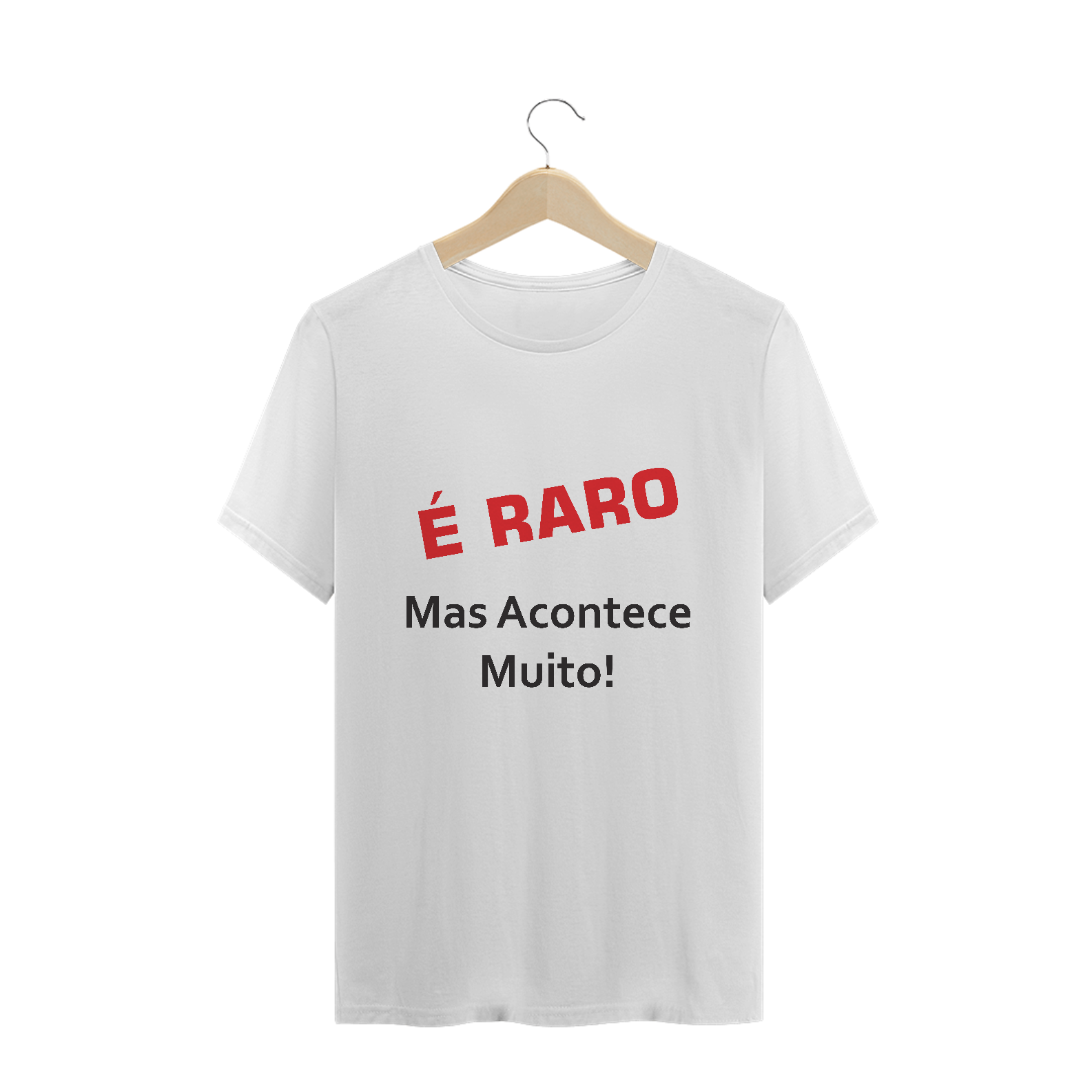 Camisa É raro mas acontece muito!