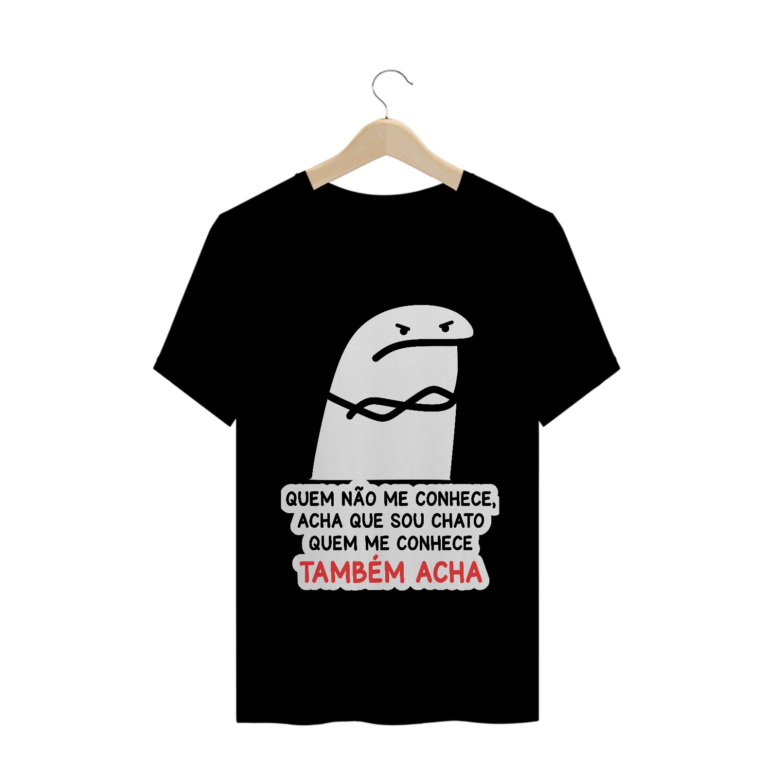 Camisa Não me conhece