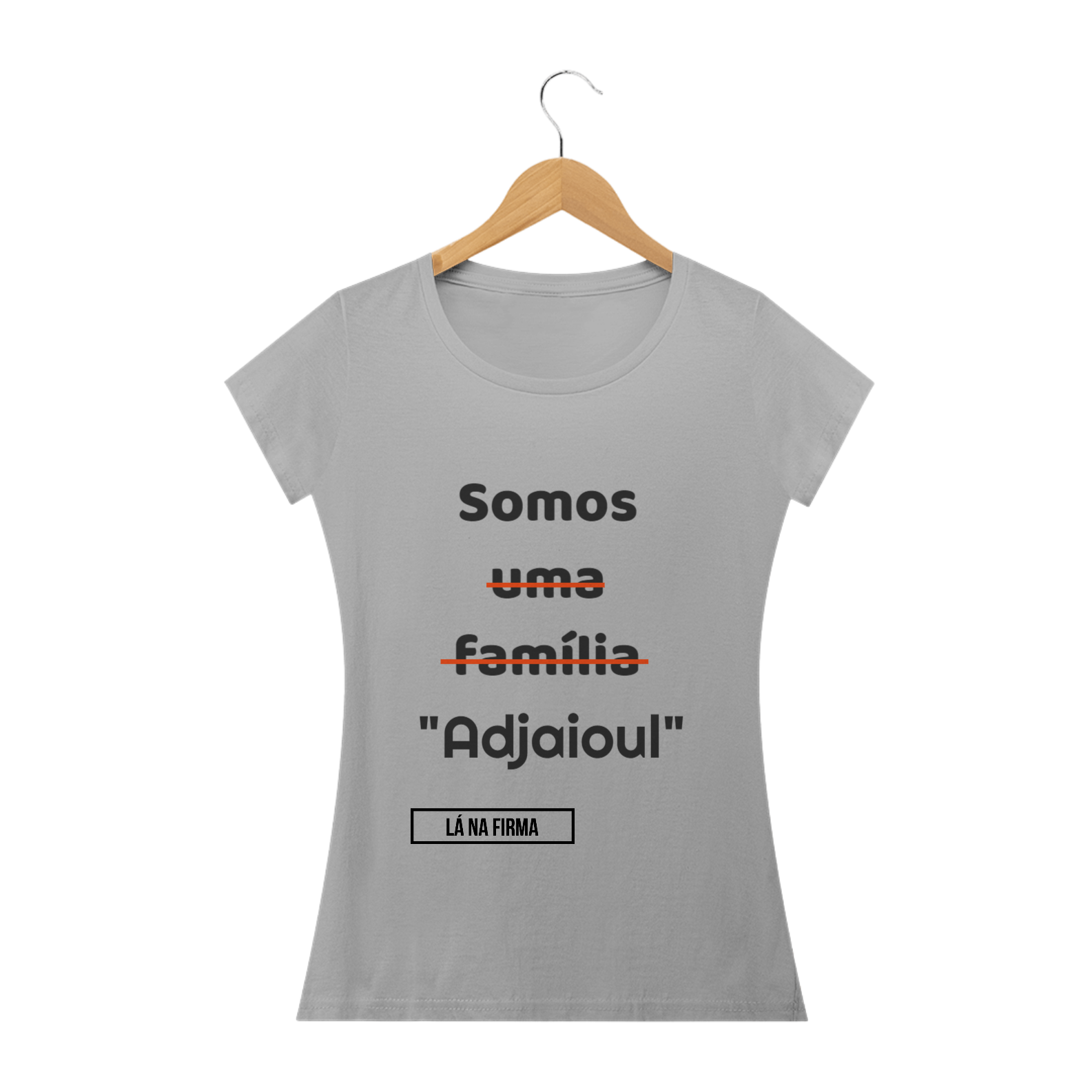 CAMISETA: Somos MUITO Adjaioul