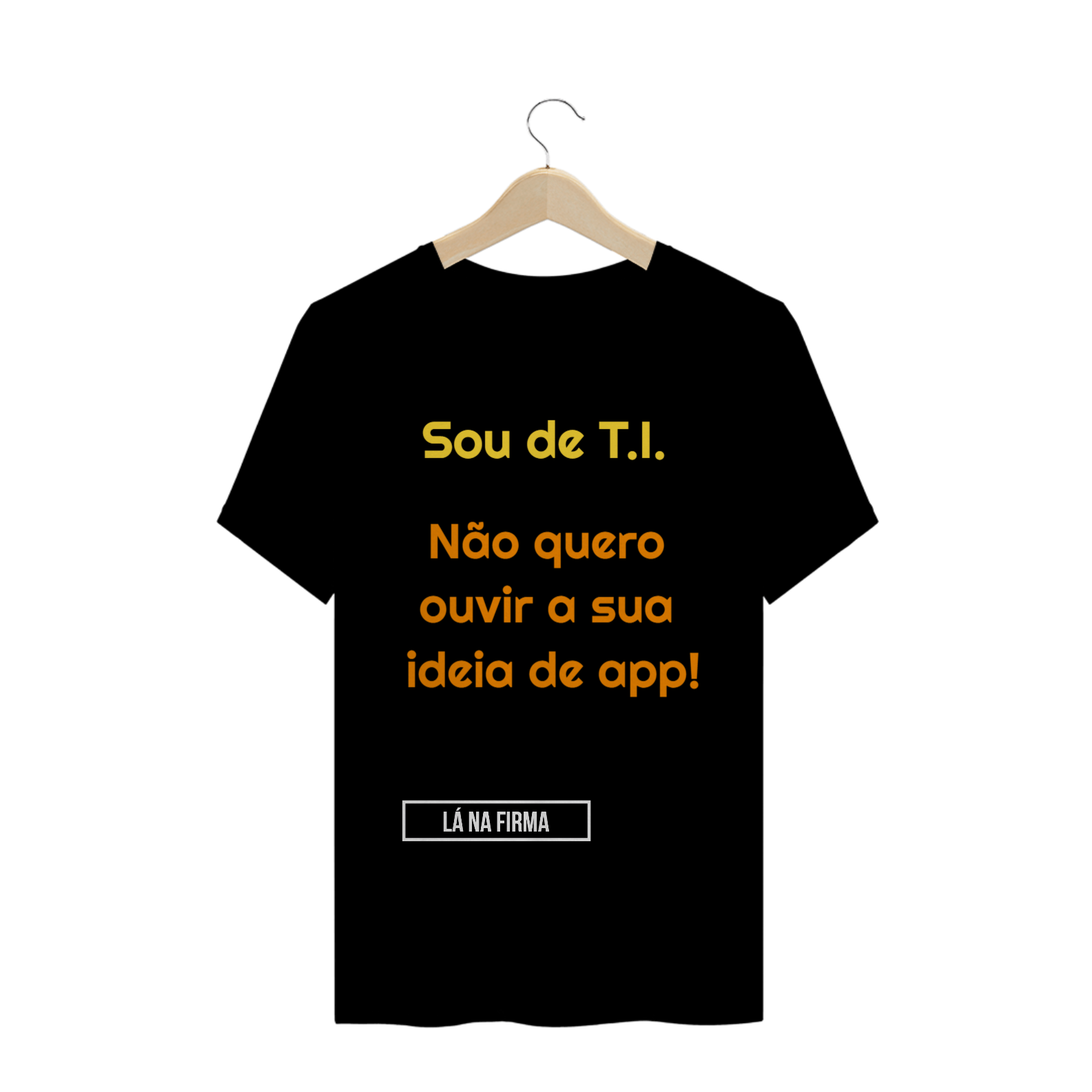 CAMISETA: Sou de TI Edition (App)