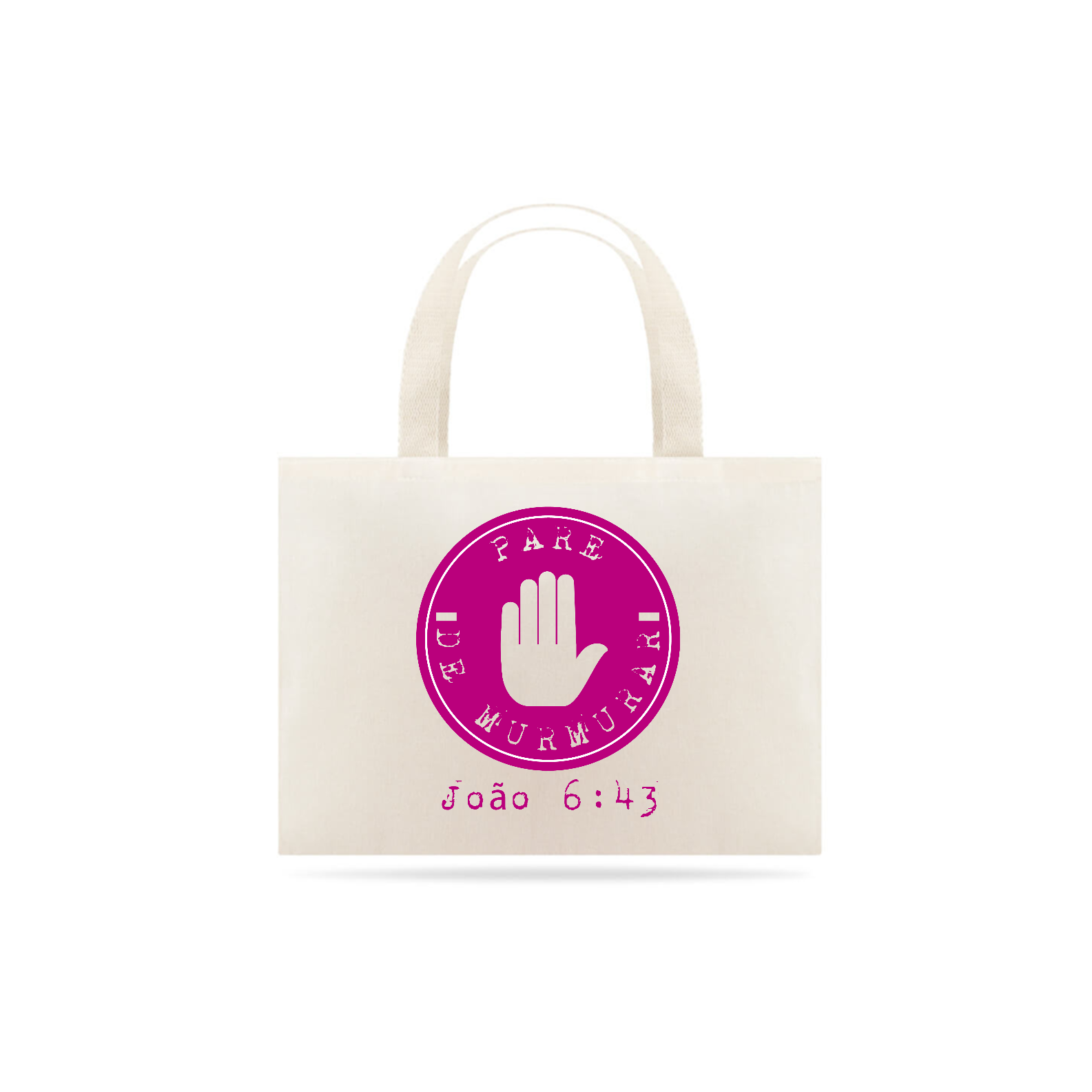 ECO BAG - PARE DE MURMURAR (PINK)