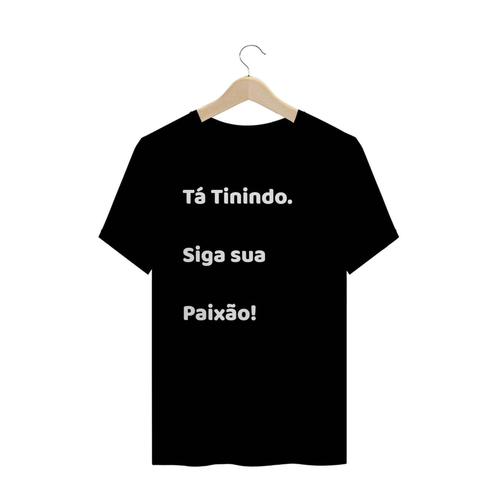 Camiseta - Tá tinindo