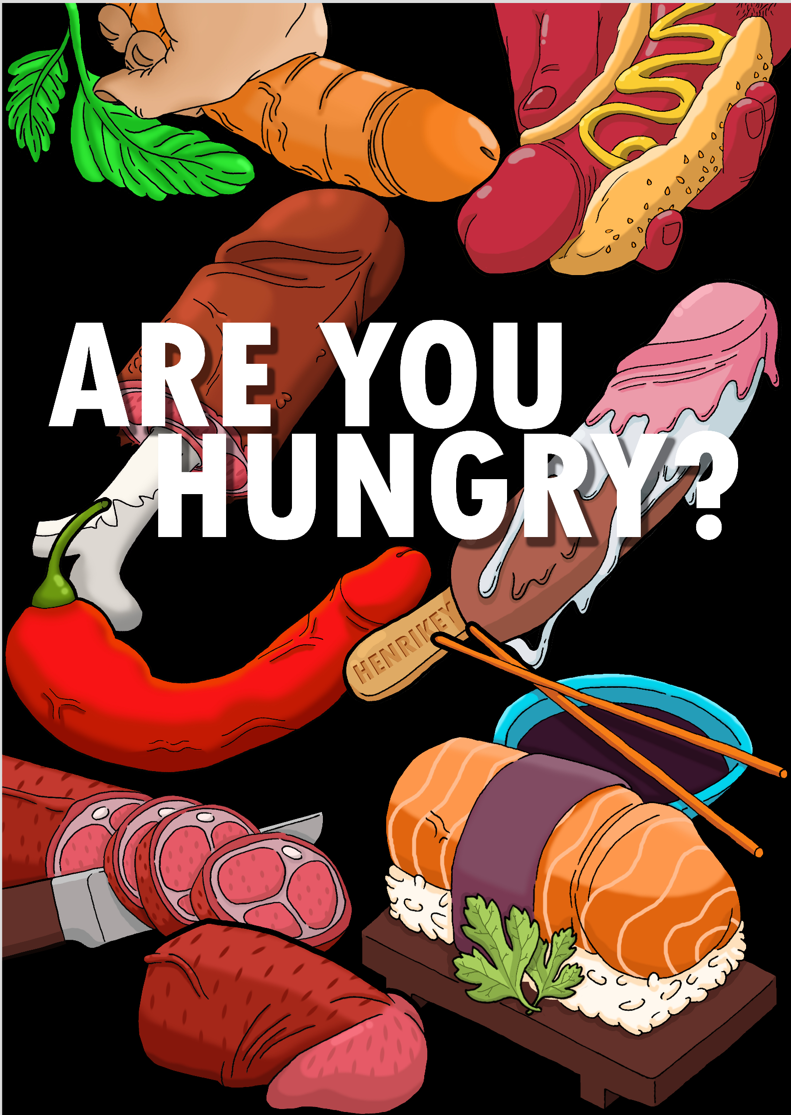 ARE YOU HUNGRY?