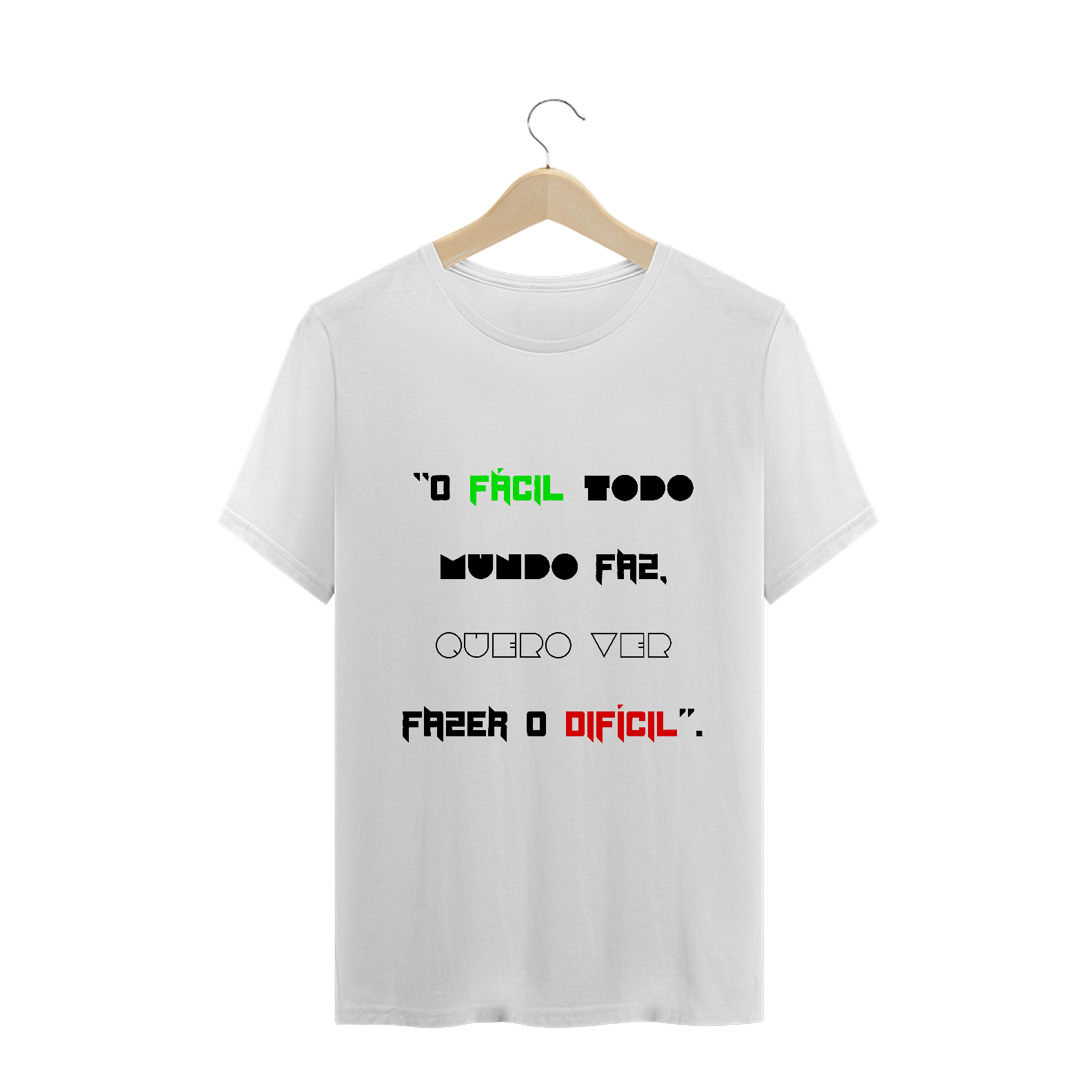 Baby long Motivacional - “O fácil todo mundo faz”