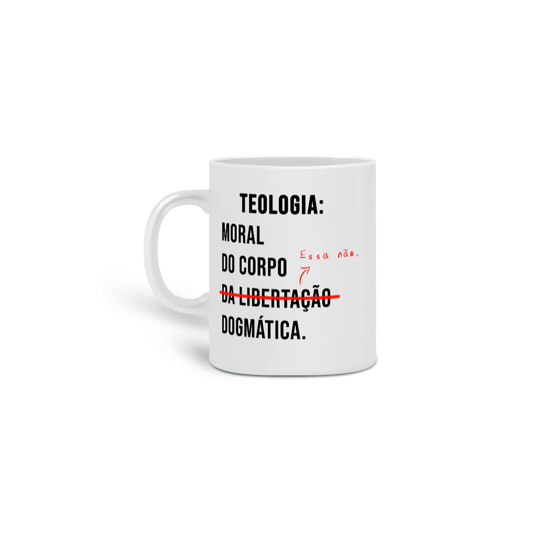 Caneca Não a Teologia da Libertação