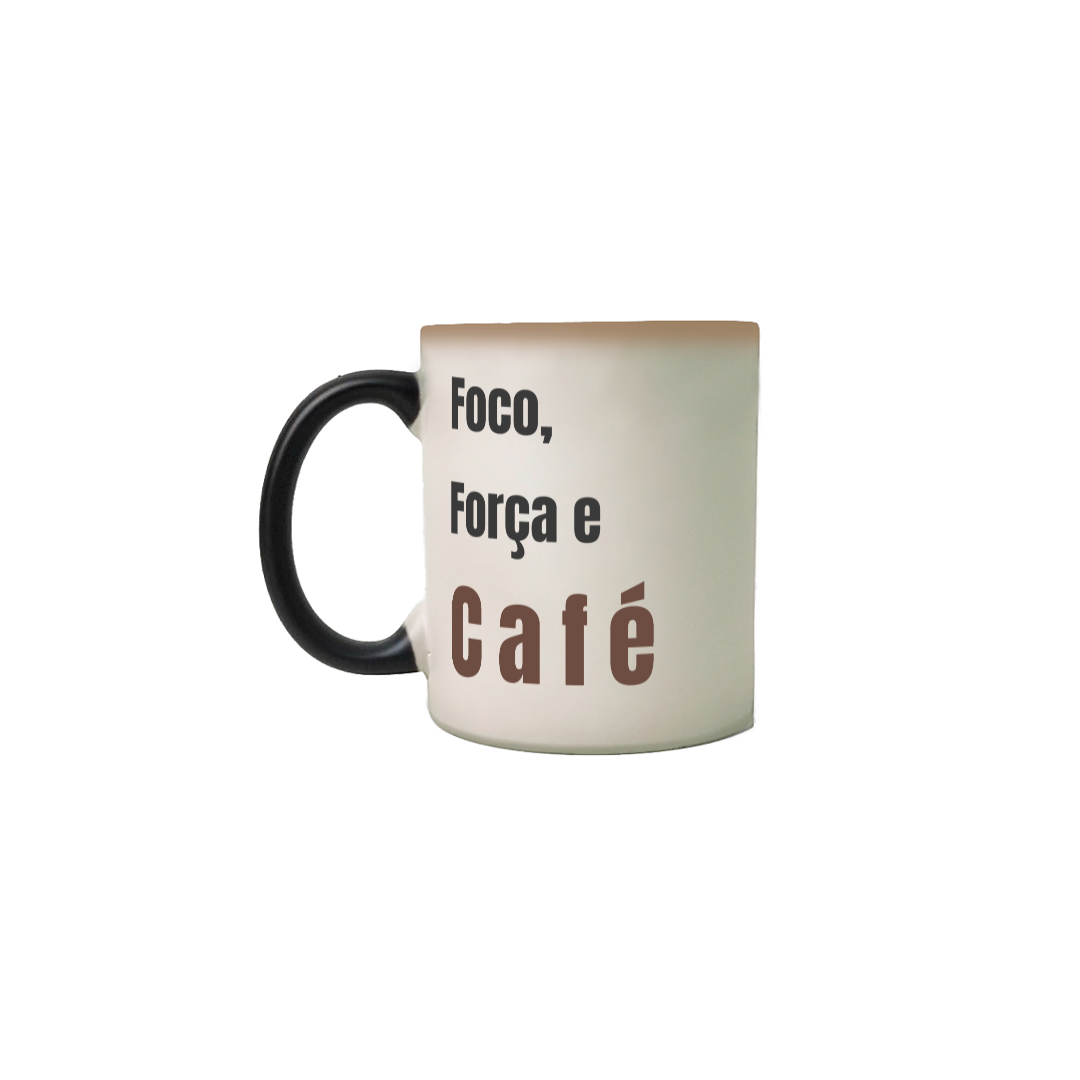 Caneca Mágica Foco Força e Café