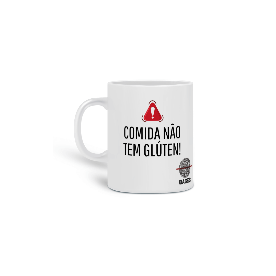 Caneca - Comida não tem glúten!