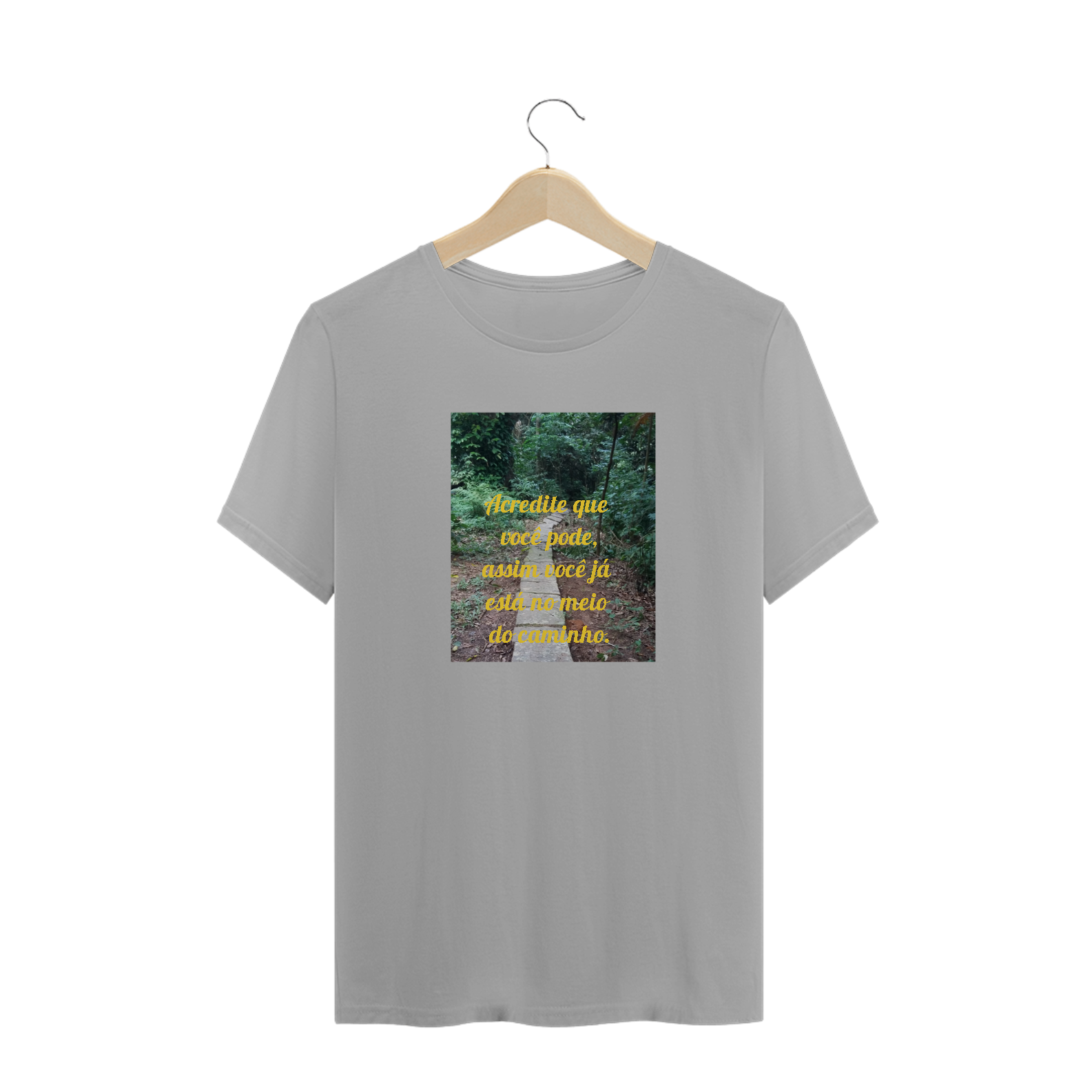 T-Shirt frase motivadora