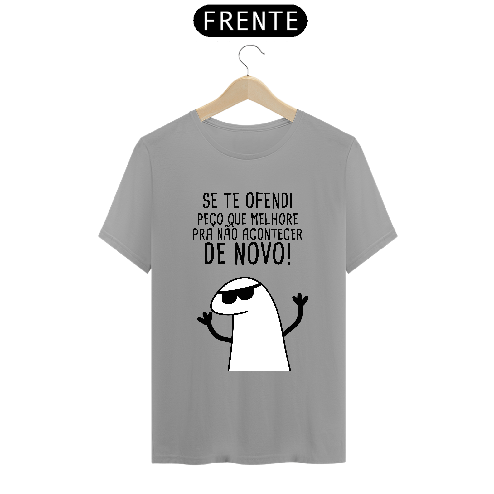 T-Shirt Q -  Se eu te ofendi peço que melhore pra não acontecer de novo