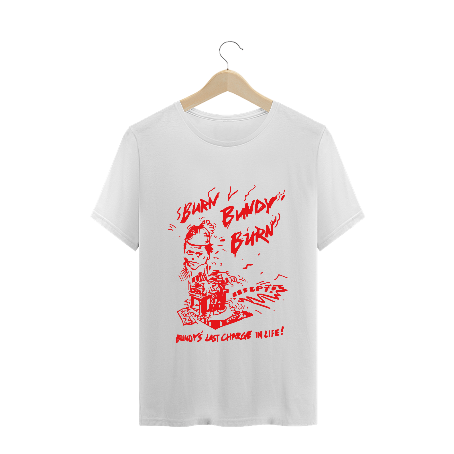 Camiseta Burn, Bundy, Burn