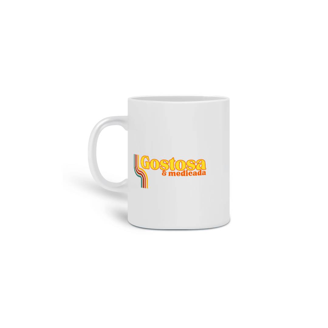 Caneca Gostosa e Medicada 2025