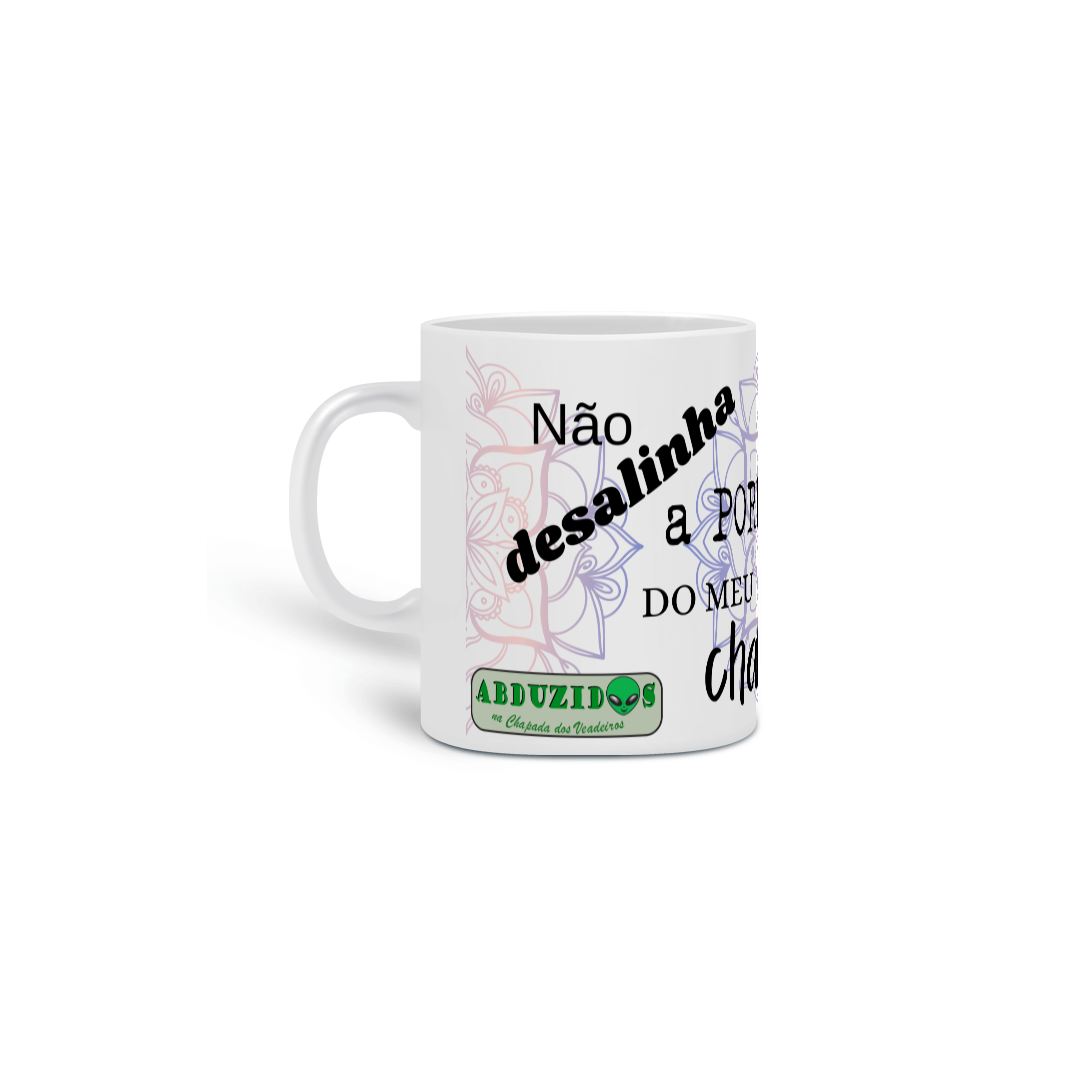 Caneca de porcelana - Não Desalinha