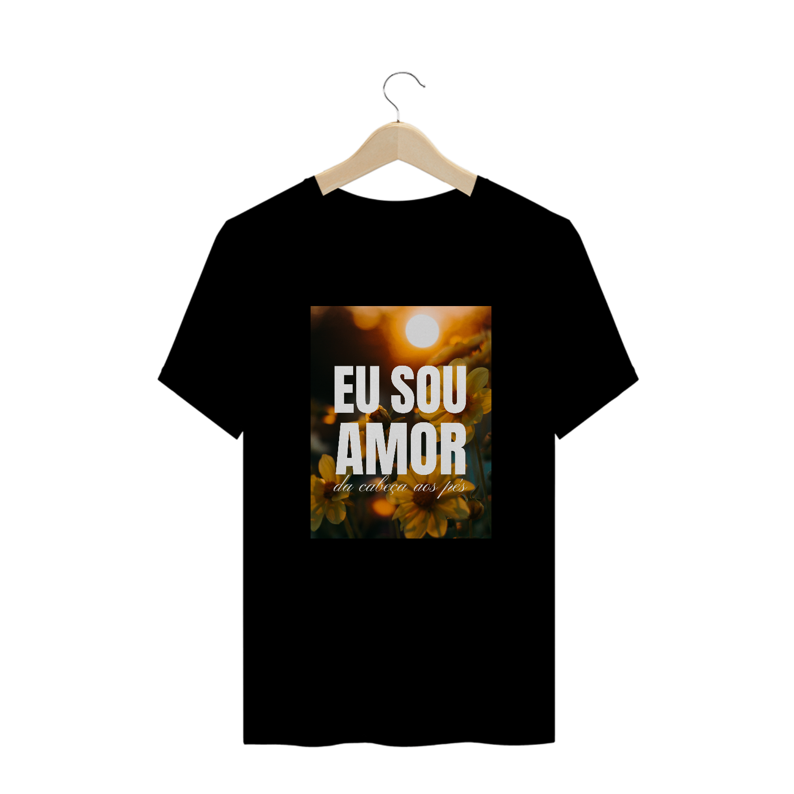 CAMISETA T-SHIRT QUALITY - EU SOU AMOR