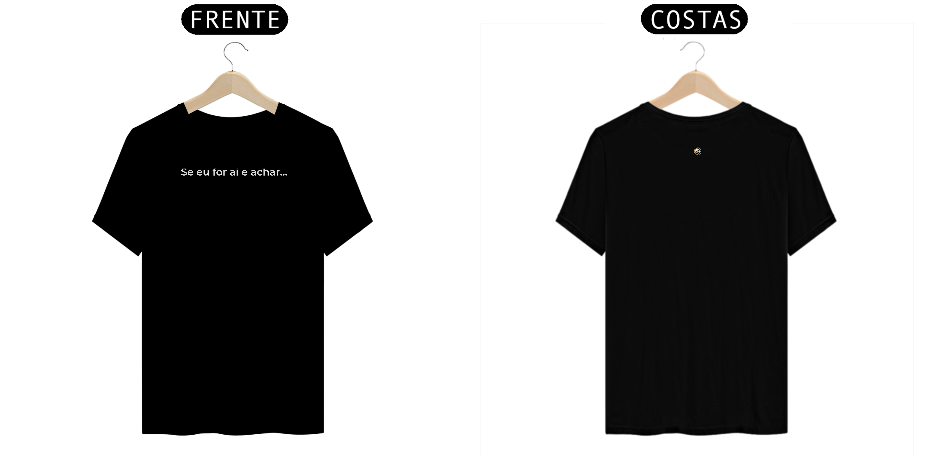 Se eu for ai e achar...