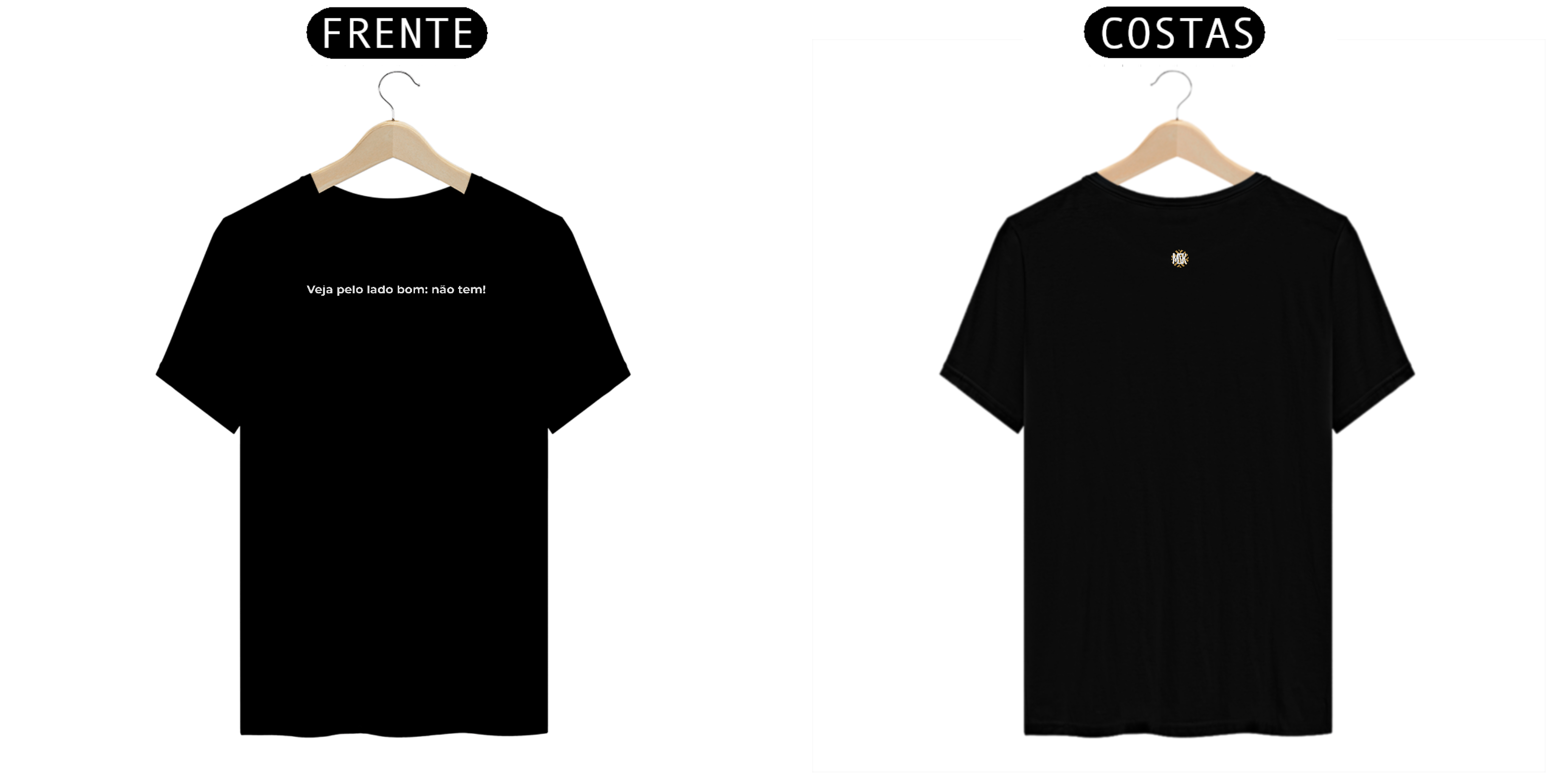 Veja pelo lado bom: não tem!