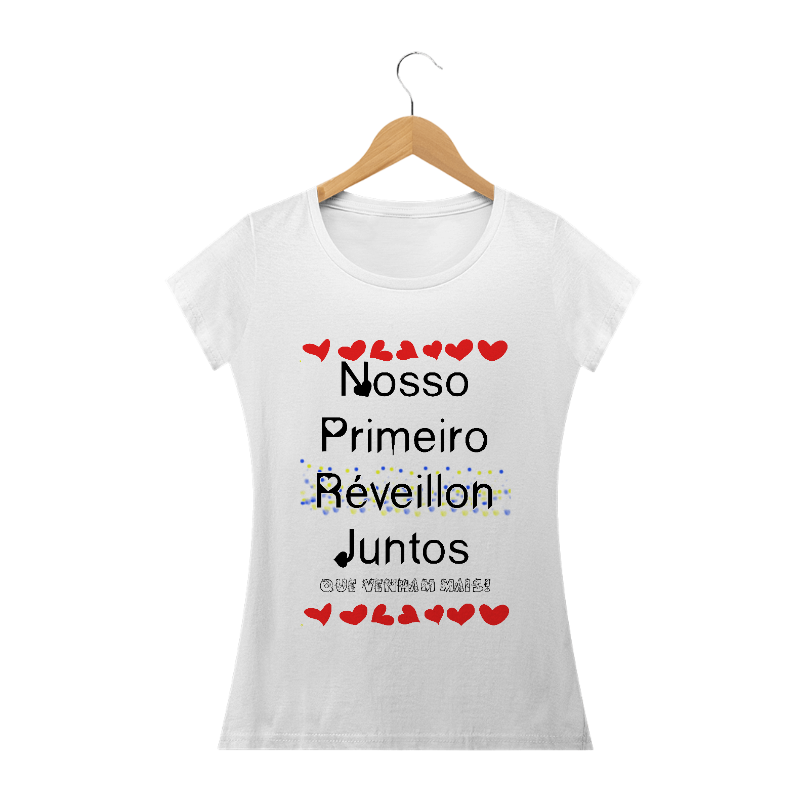 Camiseta baby look Frase Nosso Primeiro Réveillon Juntos