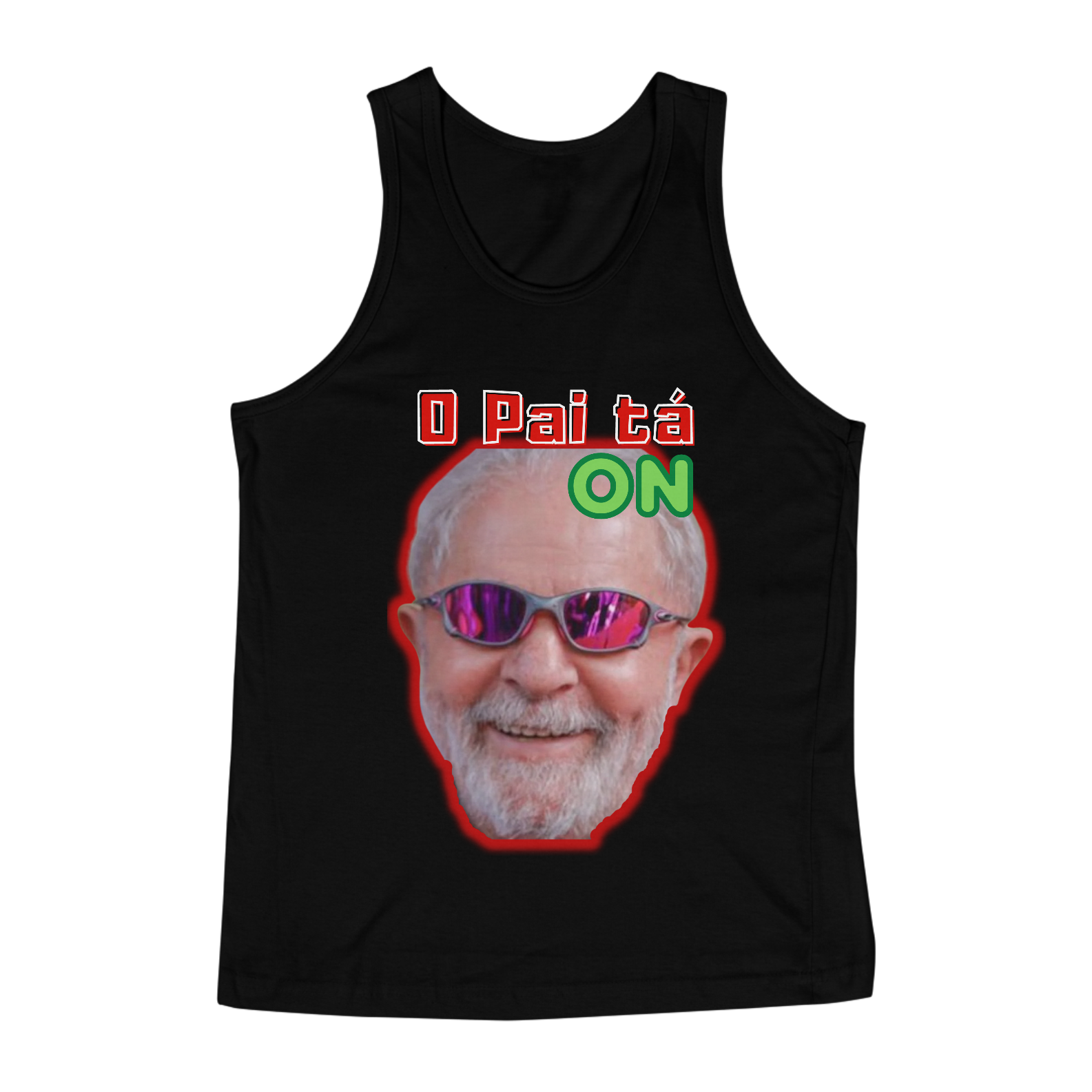 Nome do produto: Regata Lula - O Pai tá on.