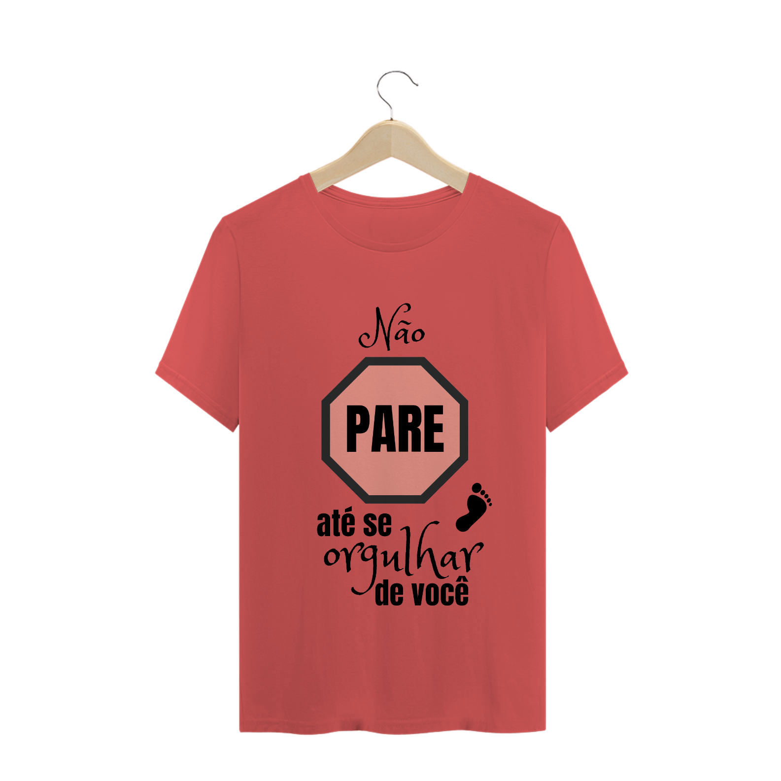 Não pare até se orgulhar