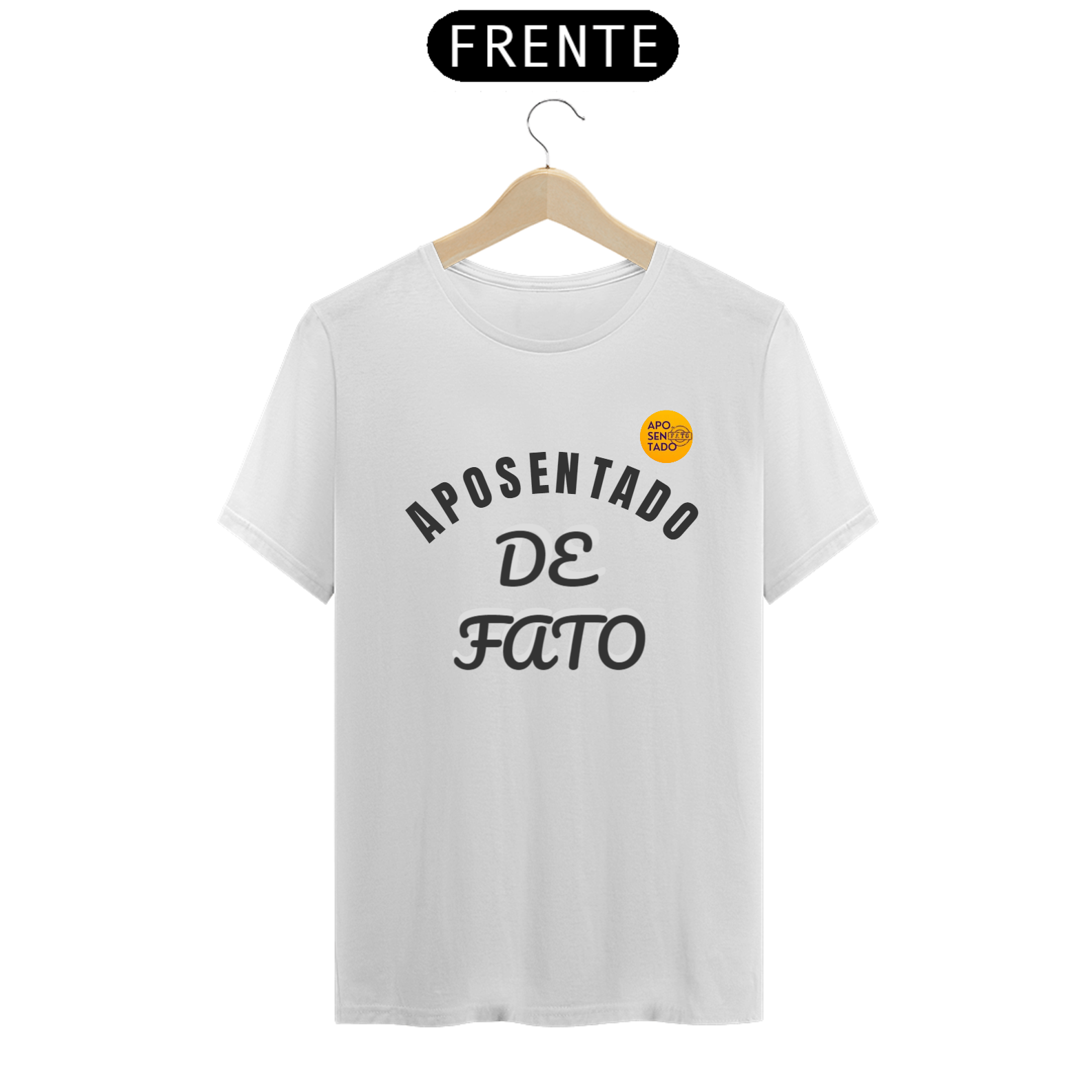 Camiseta Aposentado de Fato