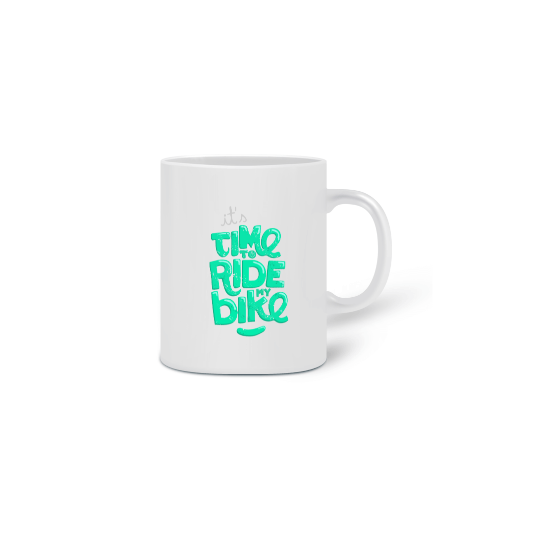 Caneca cerâmica IT'S TIME TO RIDE MY BIKE
