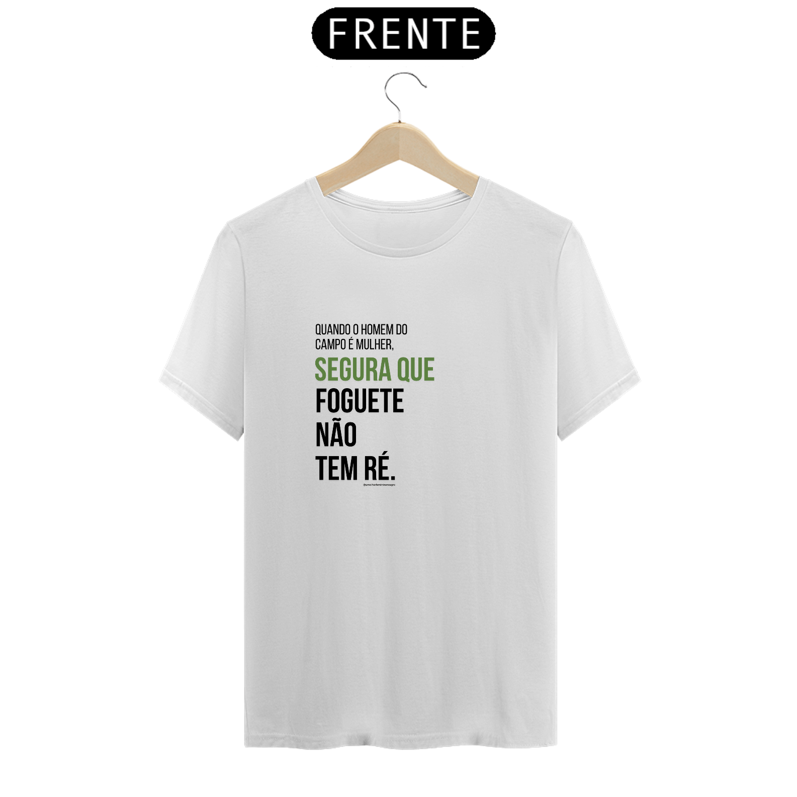 T-shirt: FOGUETE NÃO TEM RÉ