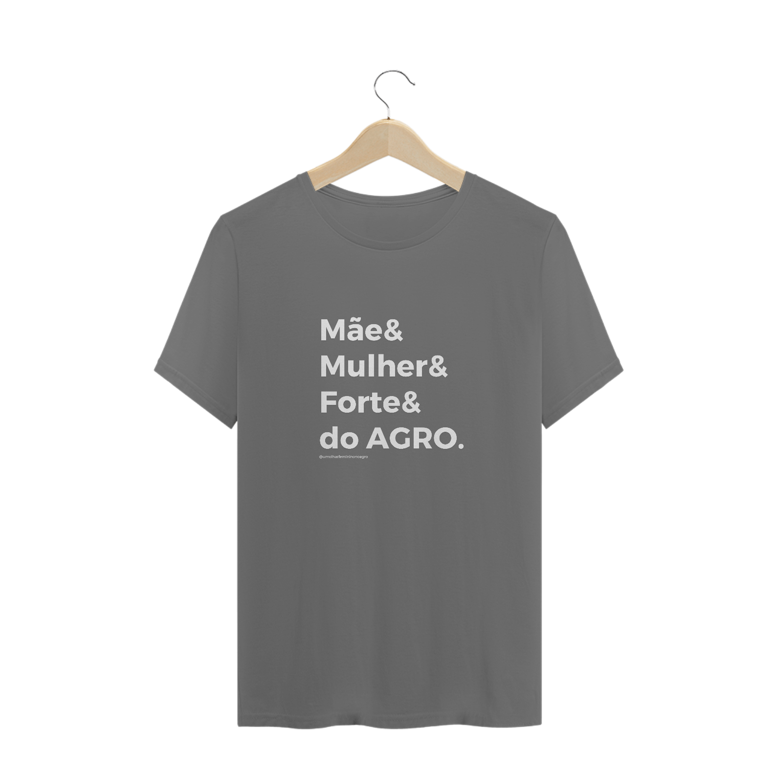 T-shir Estonada - Mãe&Mulher&Forte&do AGRO