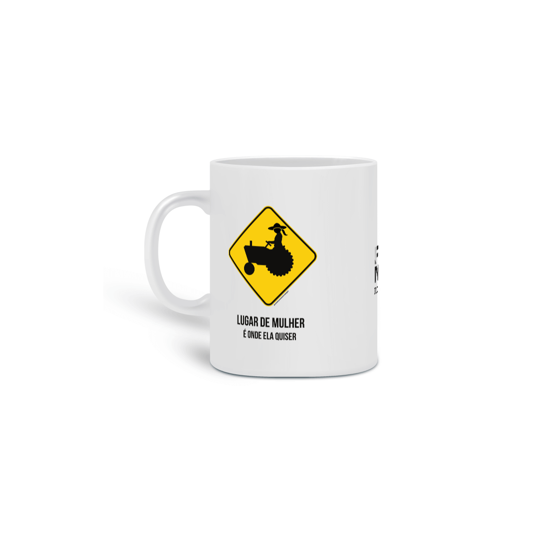 Caneca: LUGRA DE MULHER: é onde ela quiser 