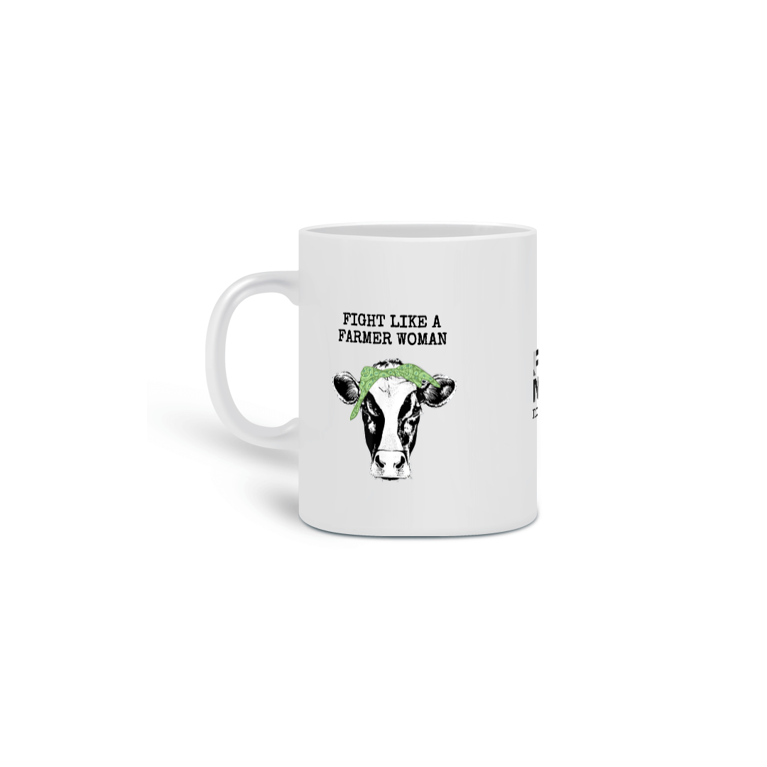 Caneca Lute como Uma Mulher do Agro