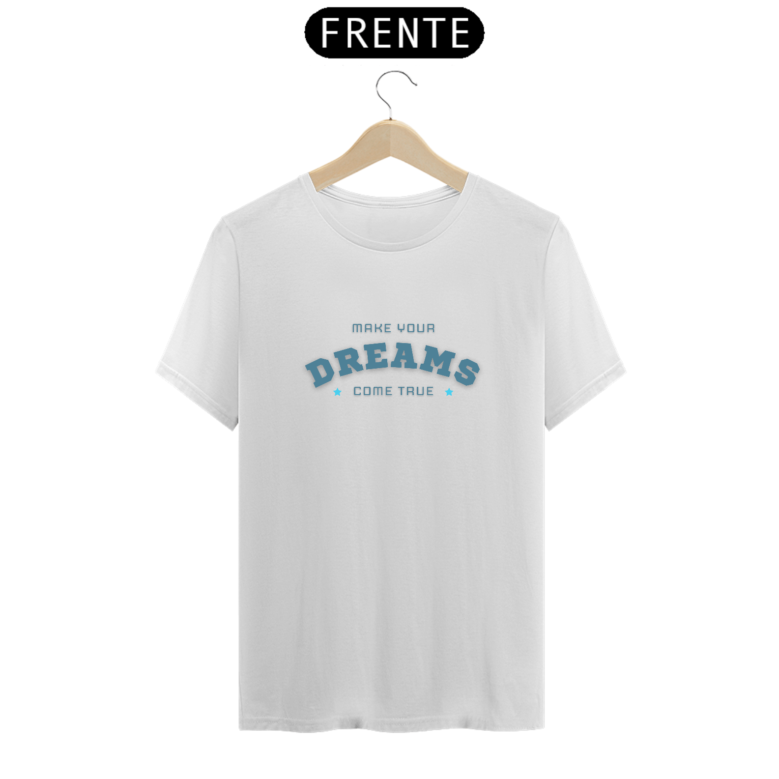 T-shirt Classic Make Your Dreams