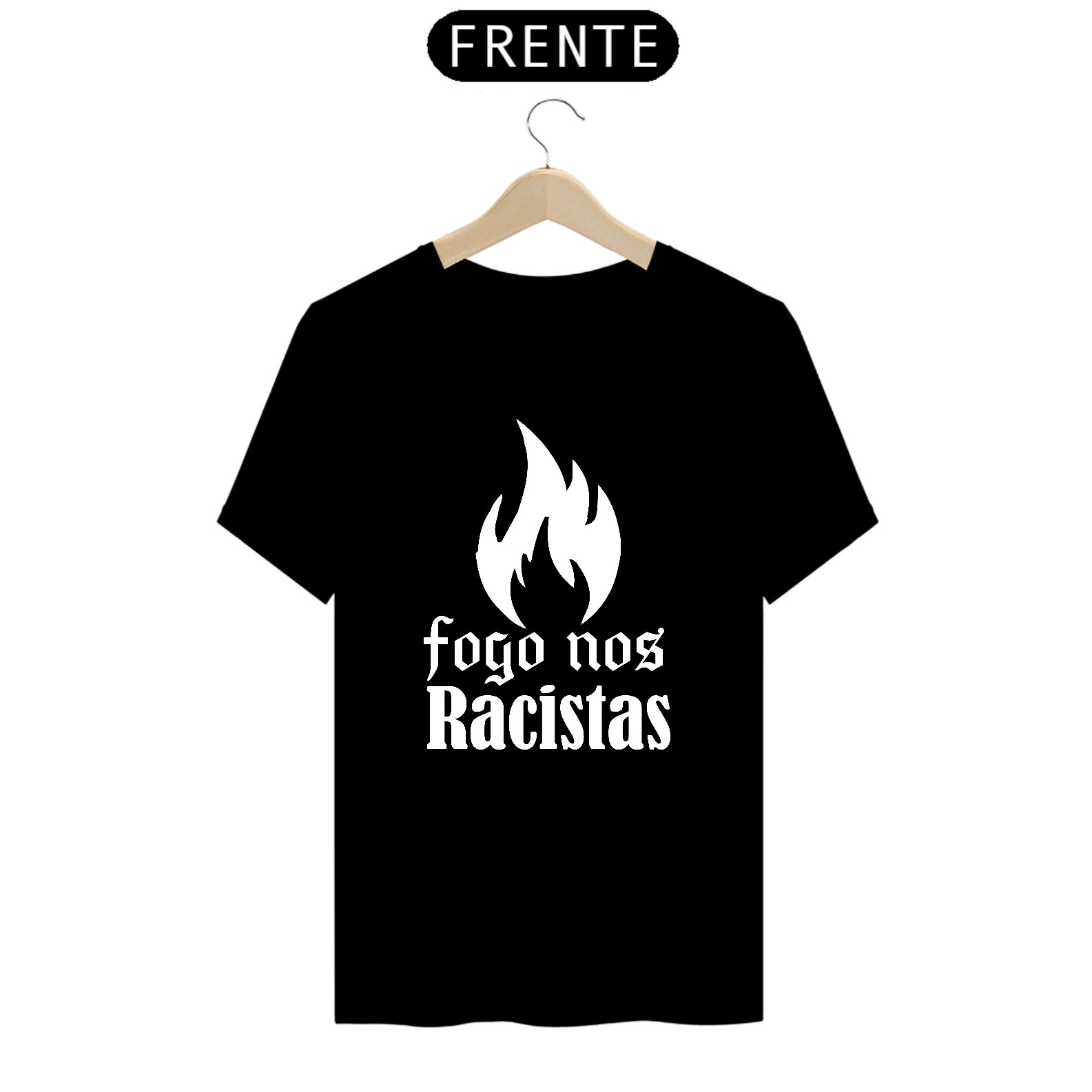 Camisa fogo nos Racista