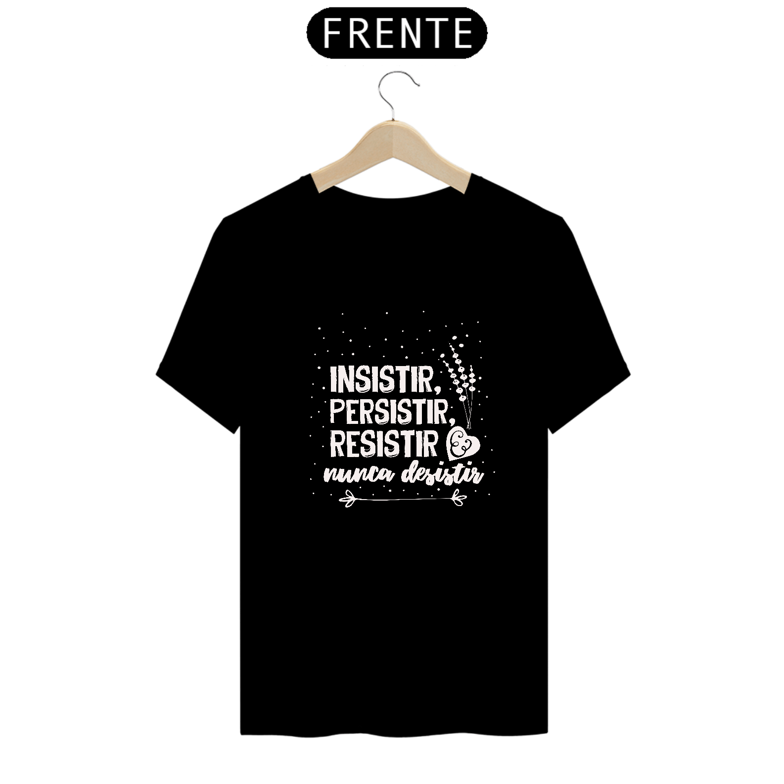 Nome do produto  Camiseta lettering insistir