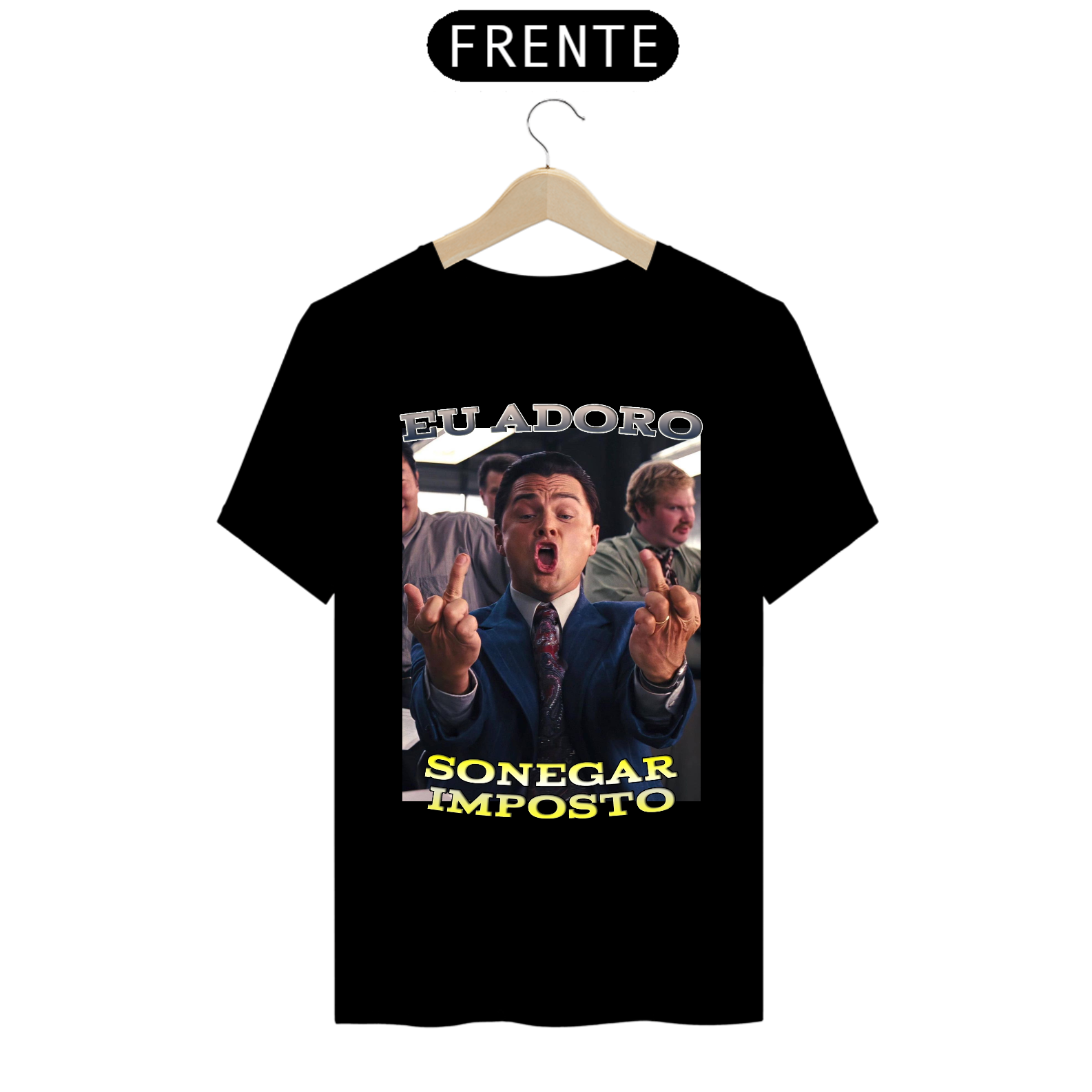 EU ADORO SON**GAR IMPOSTO T-SHIRT