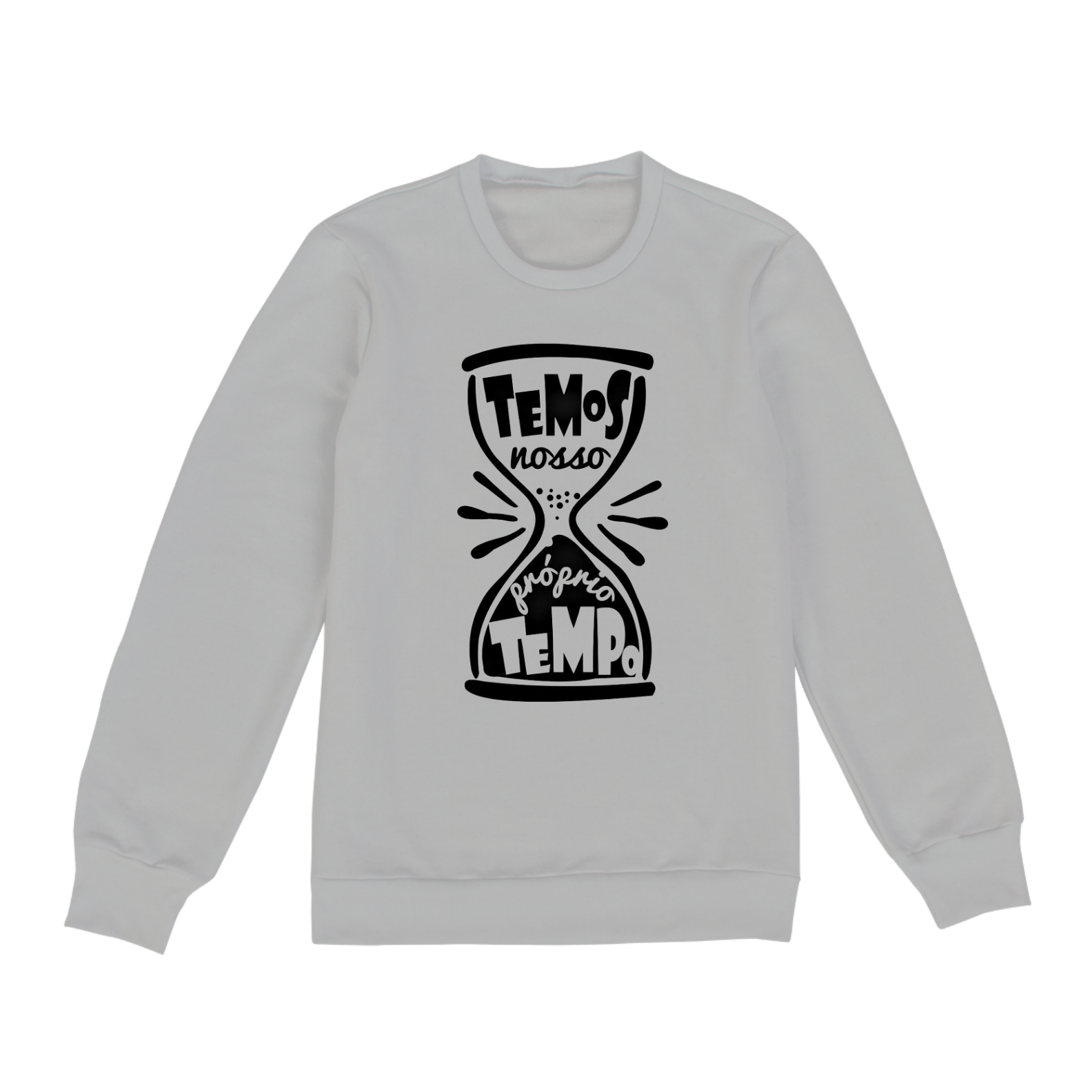 moleton estampado, com frase temos nosso propio tempo