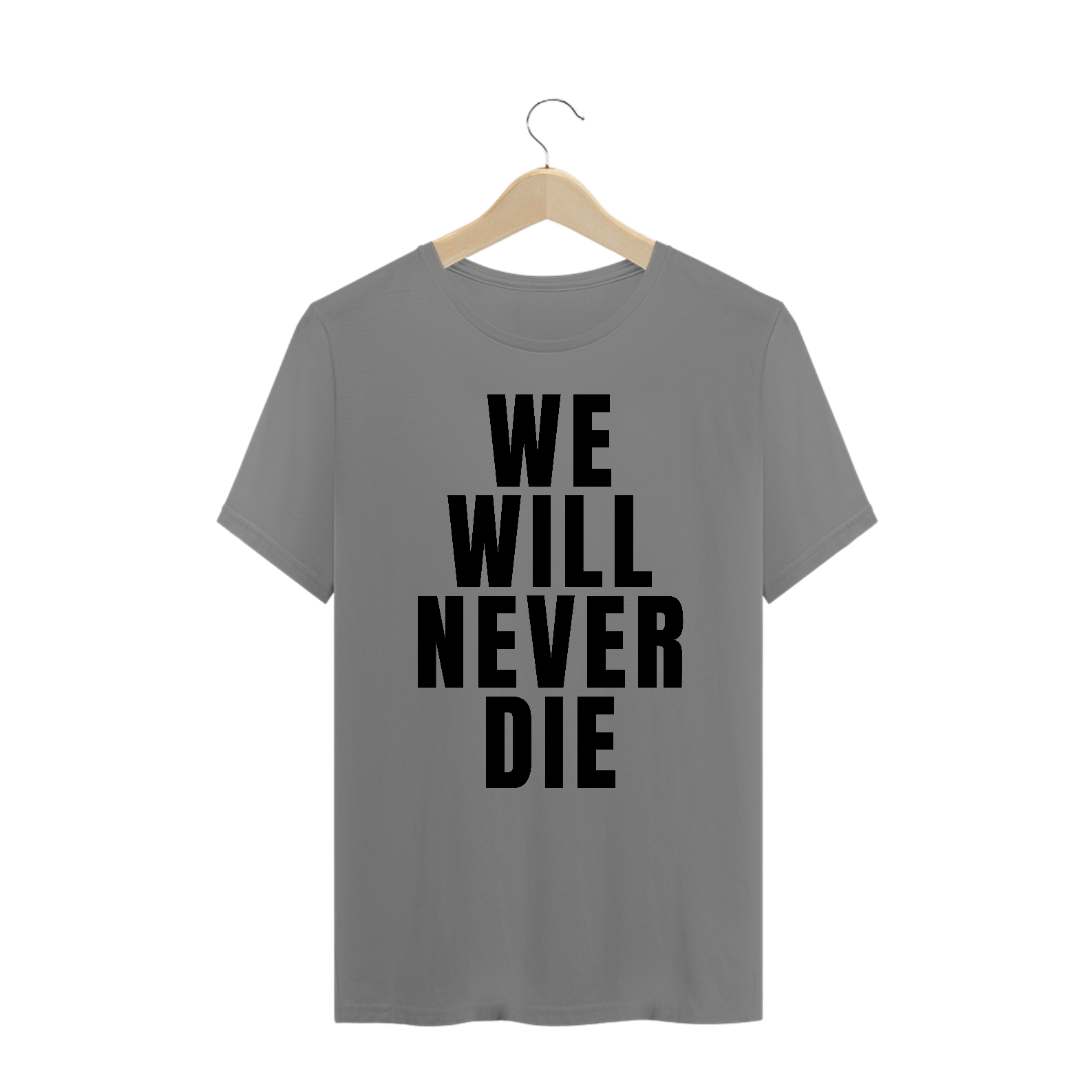 WE WILL NEVER DIE - tshirt plus size