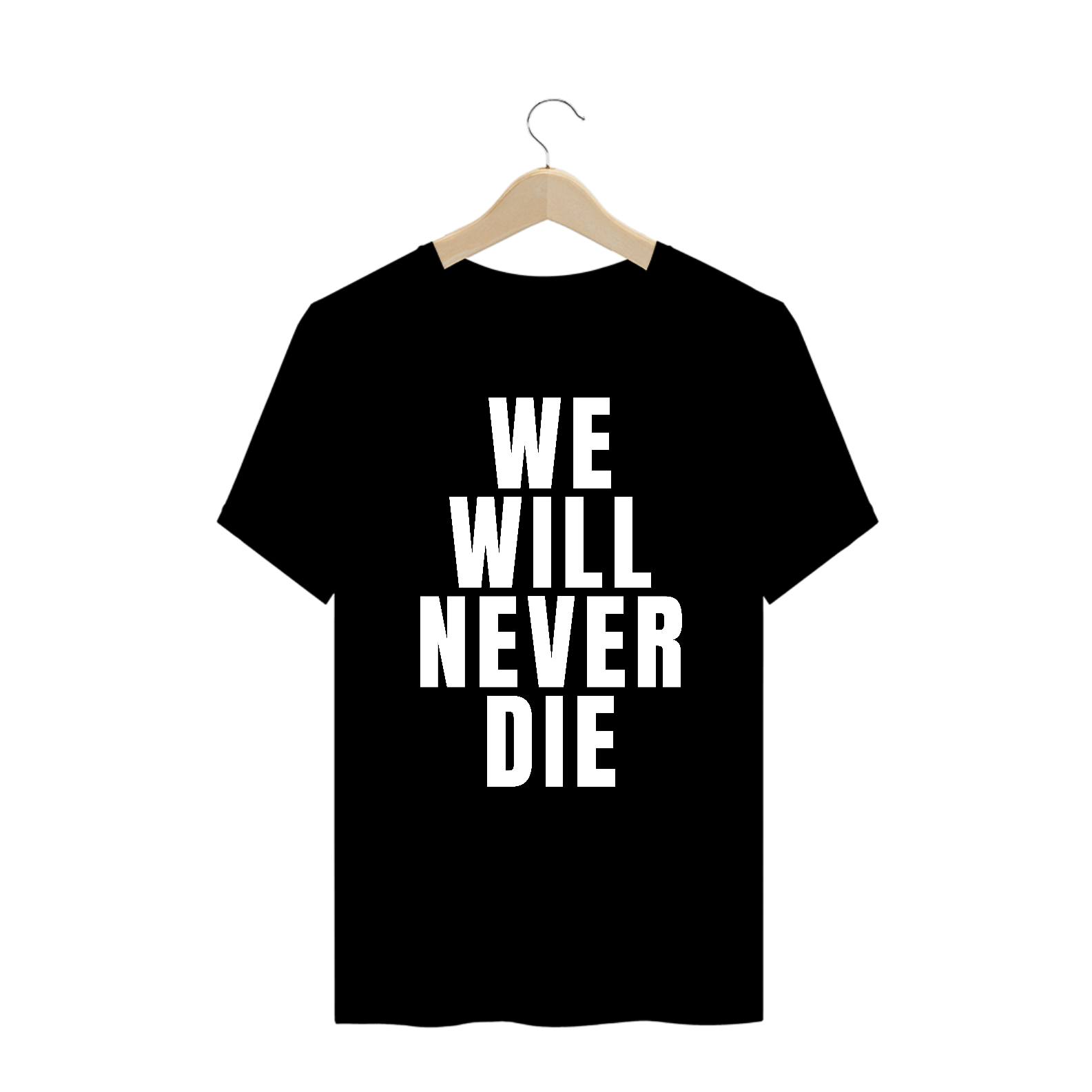 WE WILL NEVER DIE - tshirt plus size