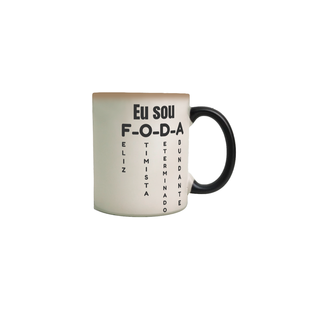 Caneca Magica - Eu sou foda 