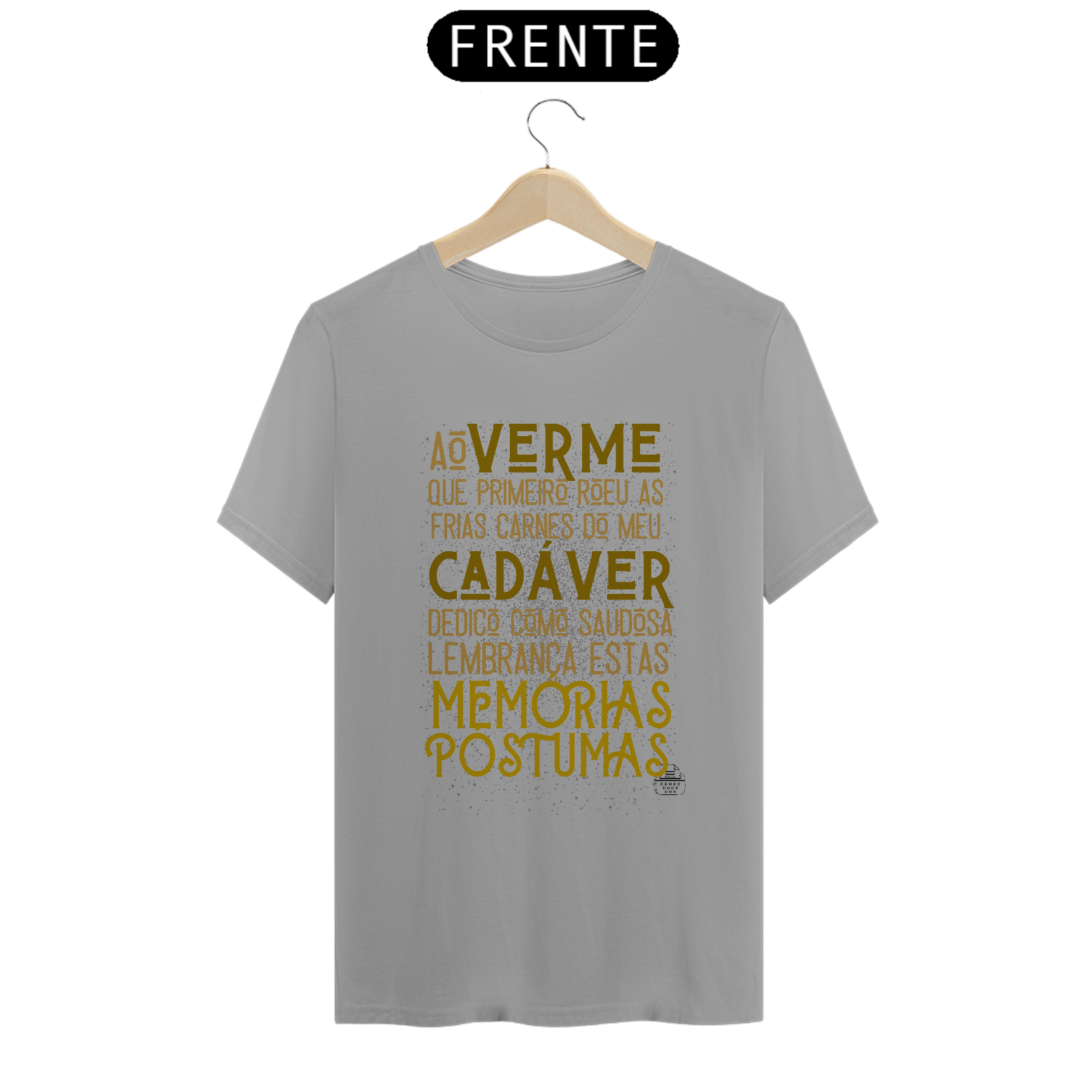 Dedicatória memórias póstumas TShirt Quality (Branca/Cinza)